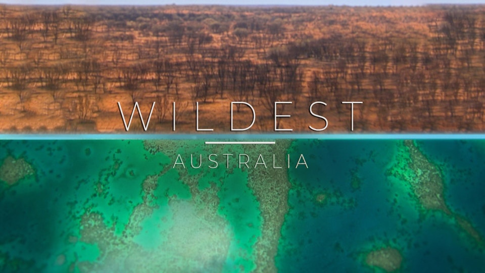 Wildest Places: Australia