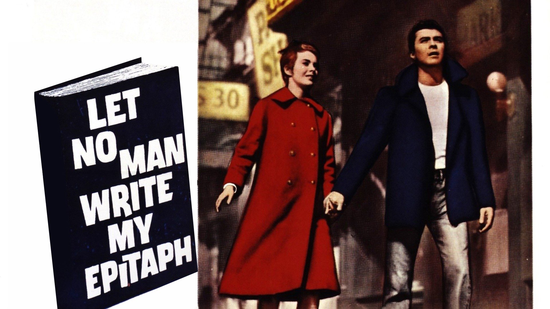 Let No Man Write My Epitaph