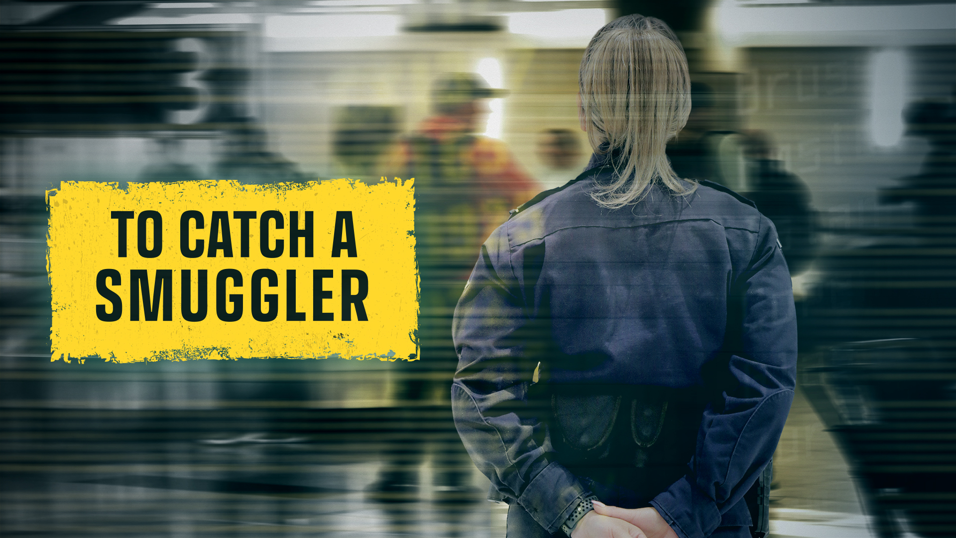 To Catch a Smuggler