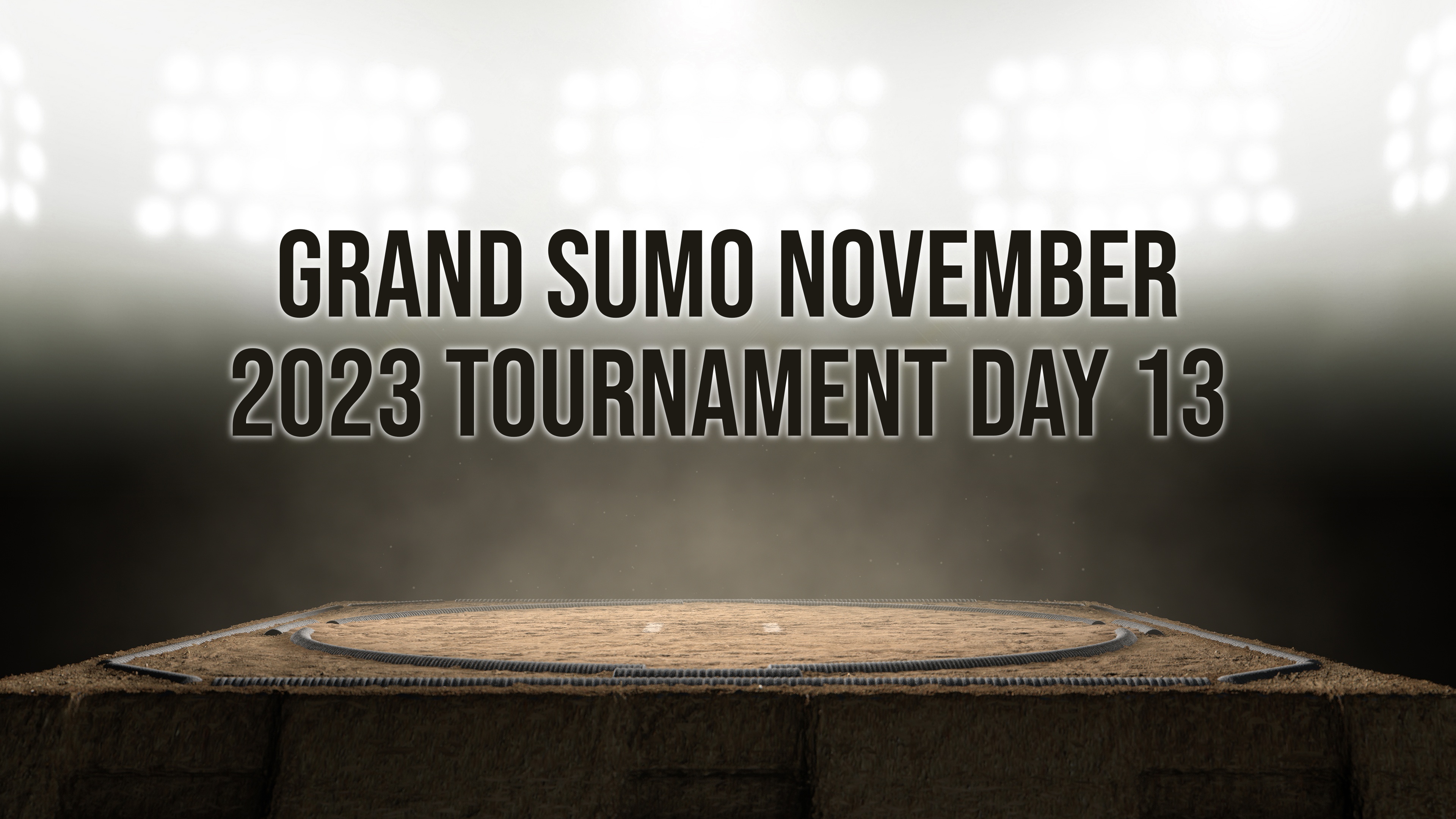 Grand Sumo November 2023 Tournament Day 13