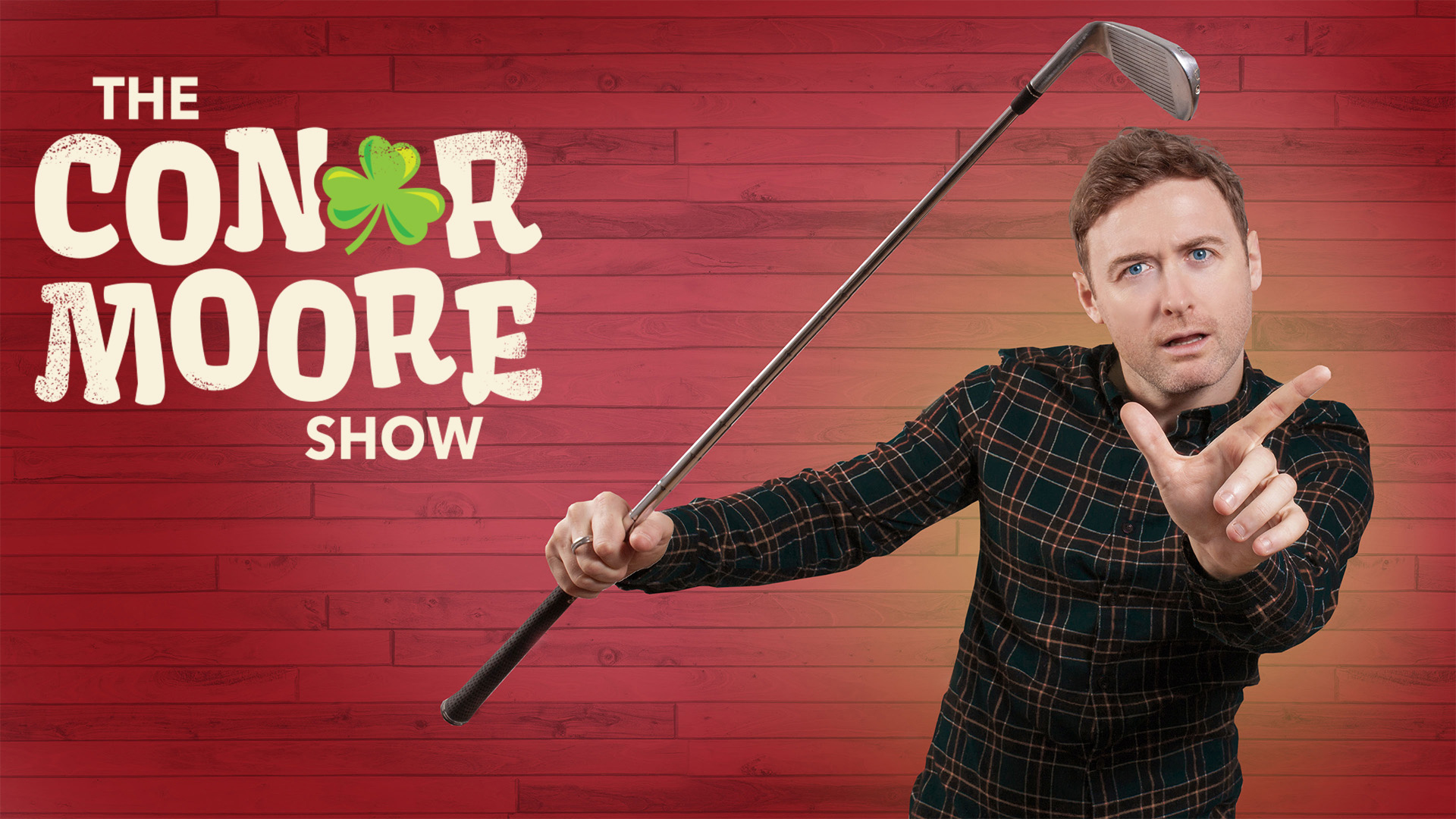 The Conor Moore Show