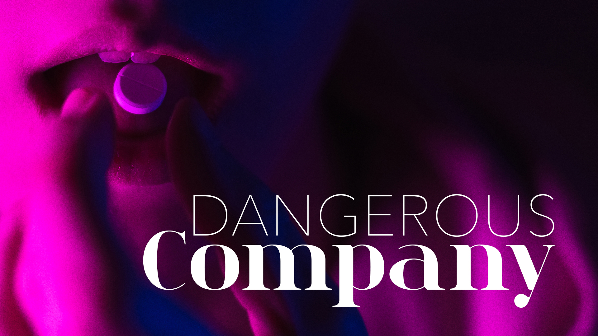 Dangerous Company