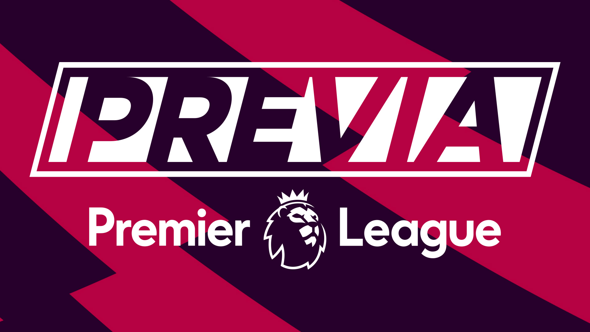 The Premier League Preview
