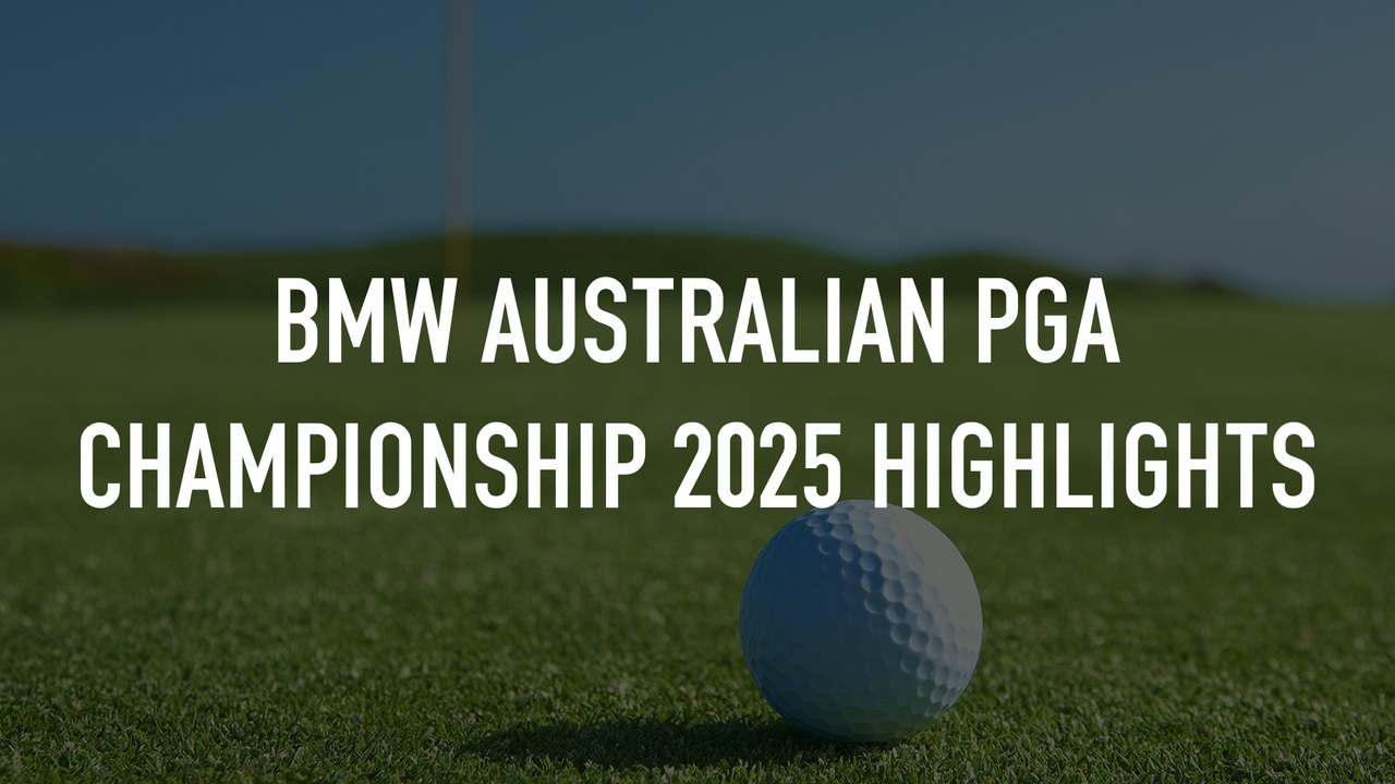 BMW Australian PGA Championship 2025 Highlights