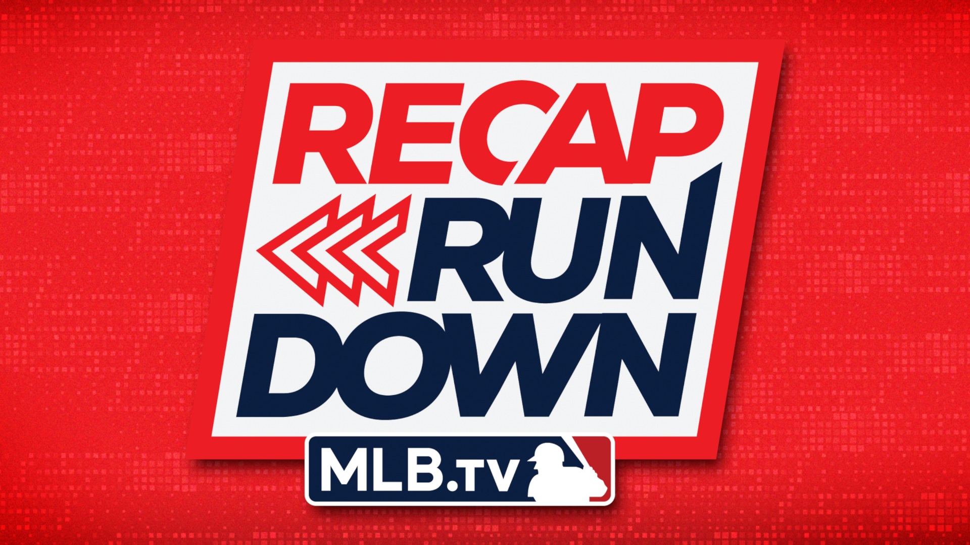 Recap Rundown