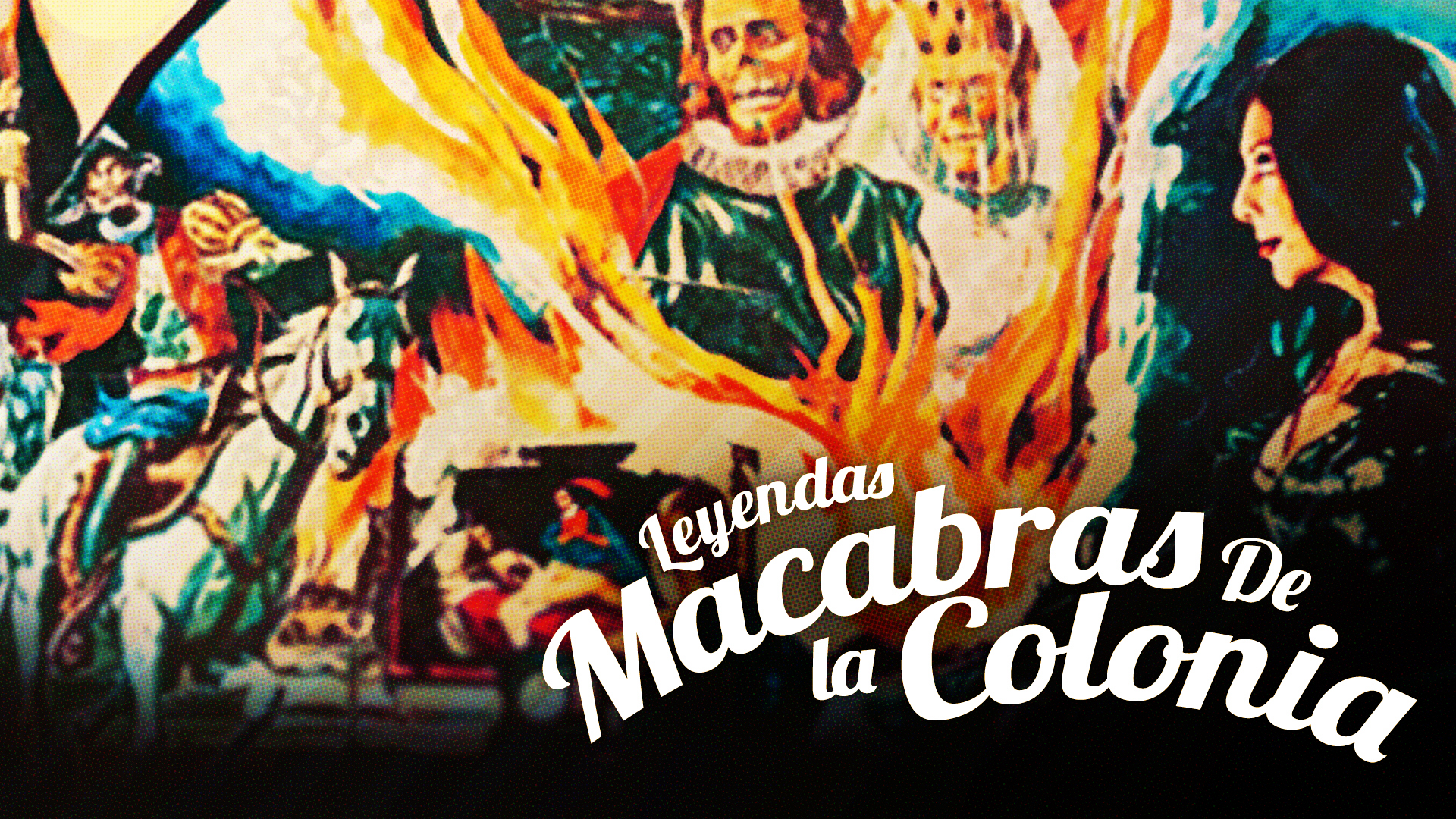 Leyendas Macabras De La Colonia