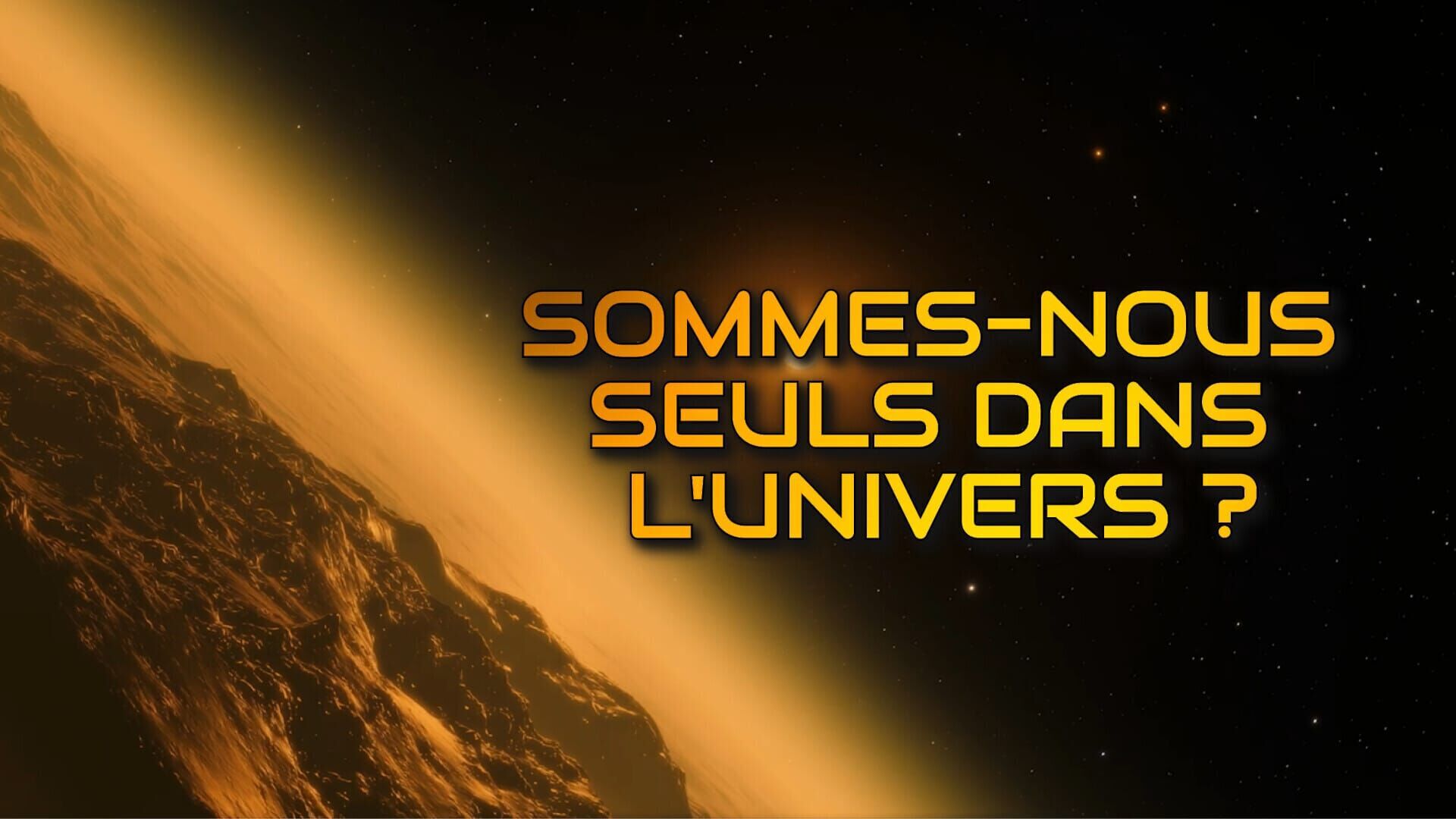 Sommes-nous seuls dans l'univers ?