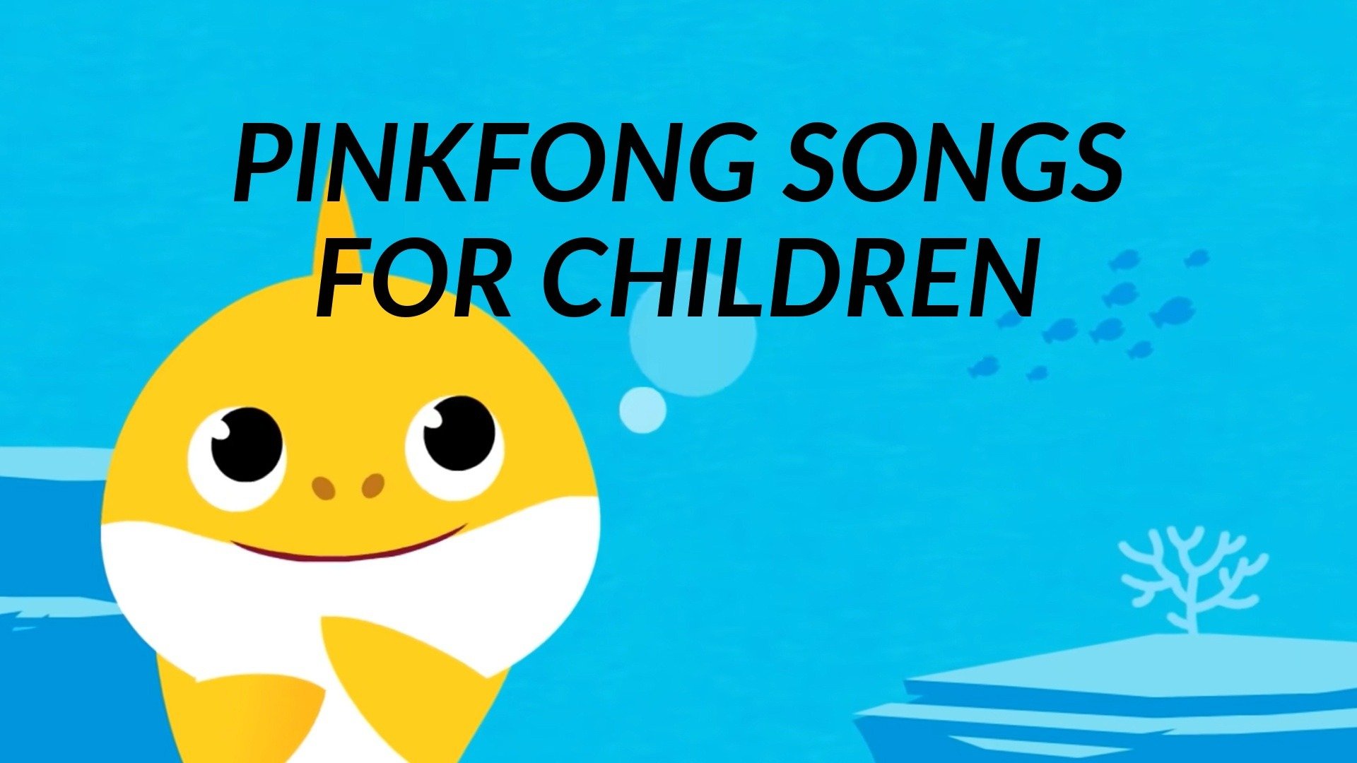 Pinkfong Songs for Children
