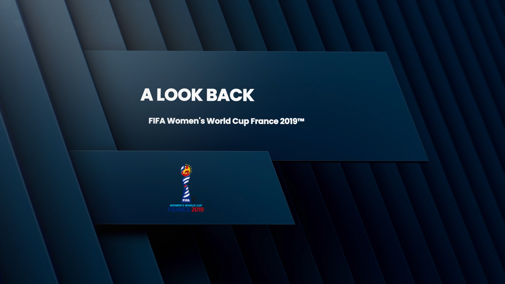 A LOOK BACK: FIFA Women's World Cup France 2019™