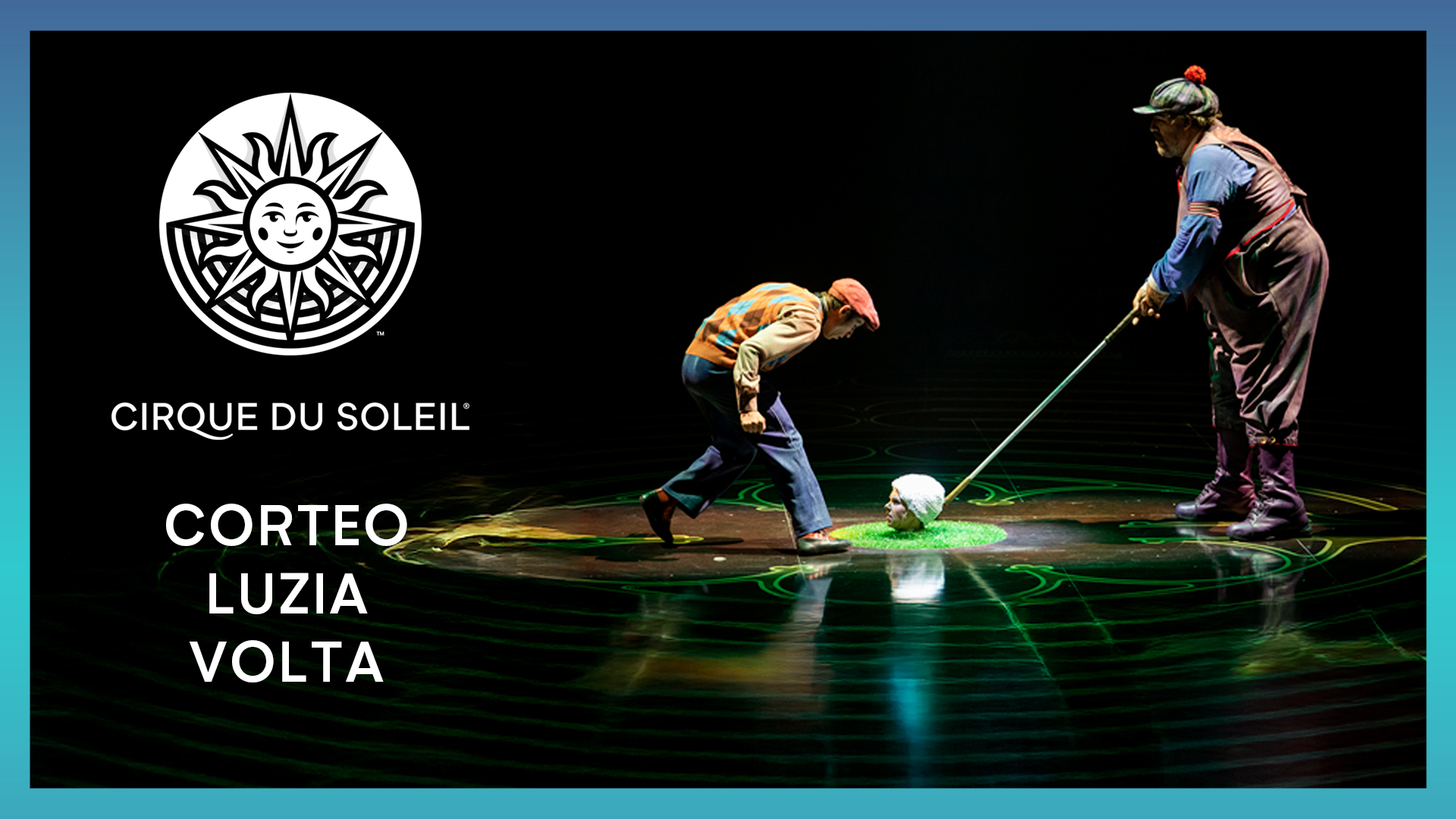 Corteo, Luzia & Volta