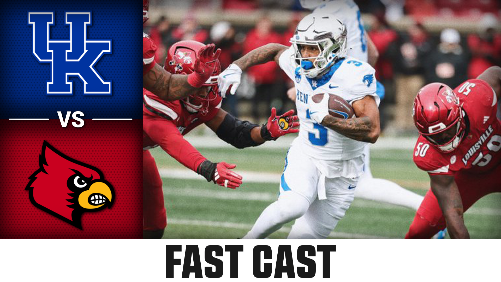 Kentucky vs. Louisville 2025 Week 14 Fast Cast