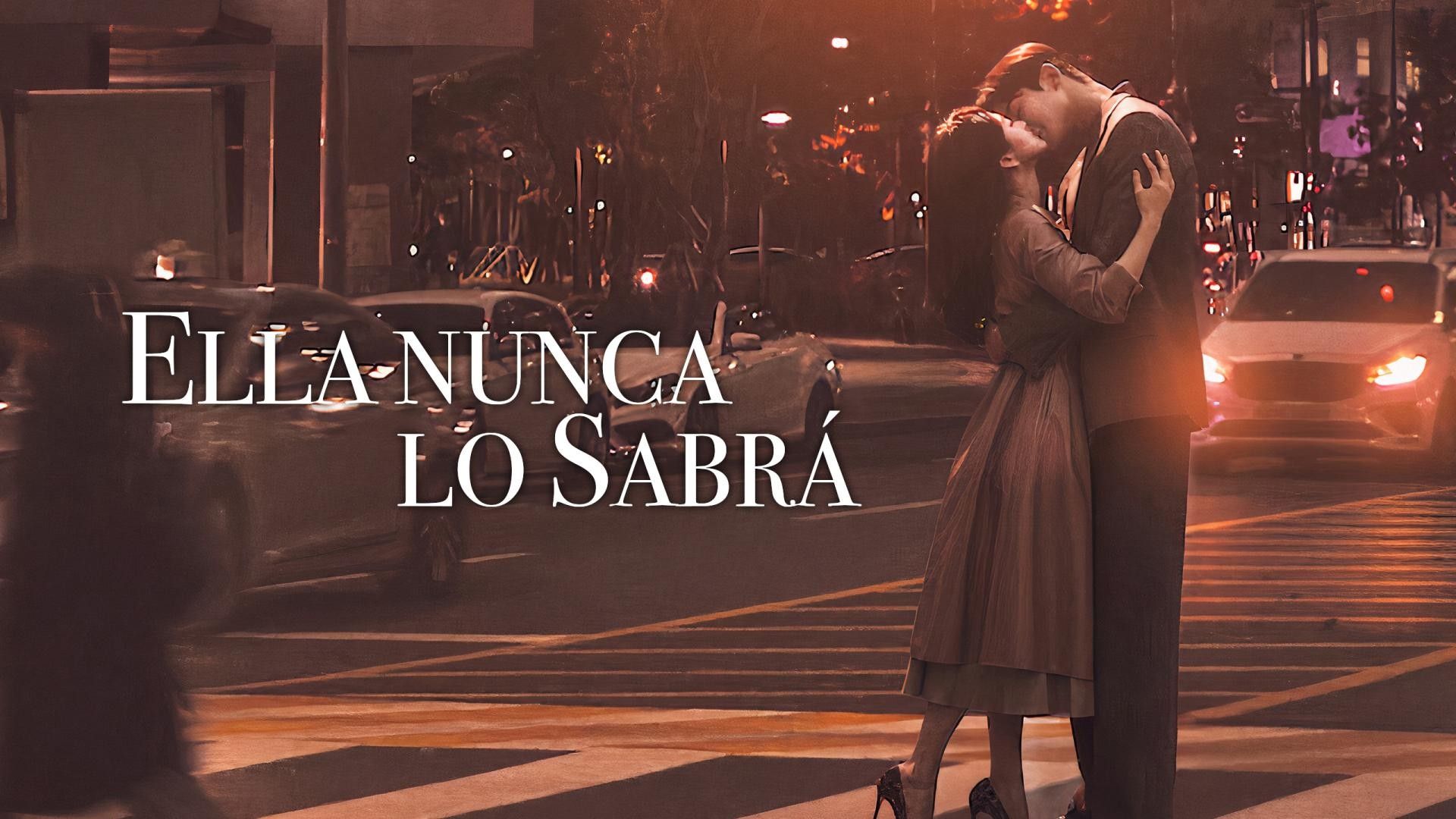 Ella Nunca lo Sabrá