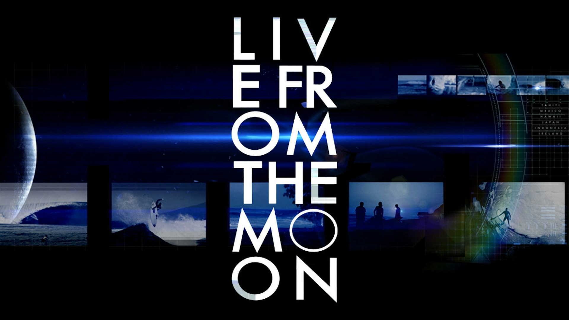 Live from the Moon