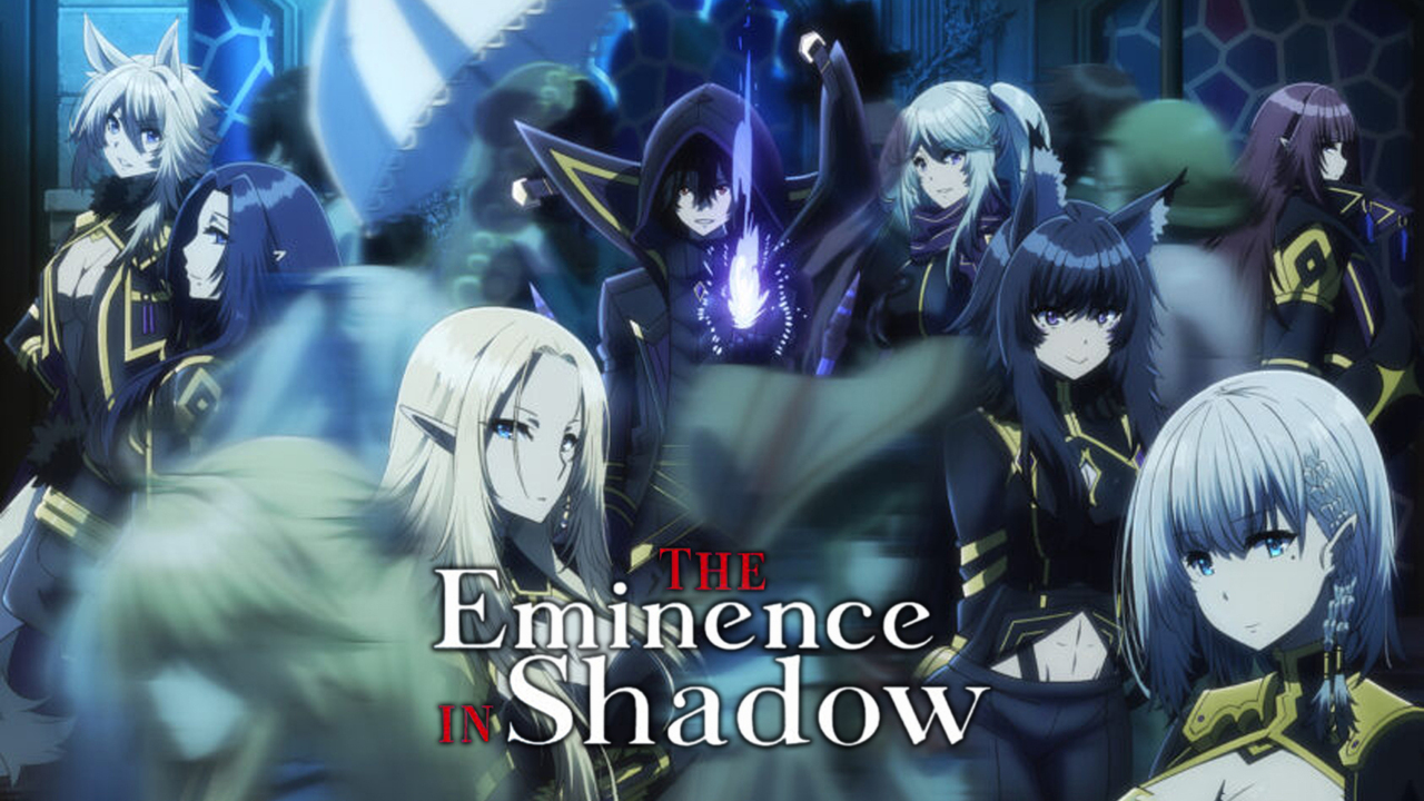 The Eminence in Shadow