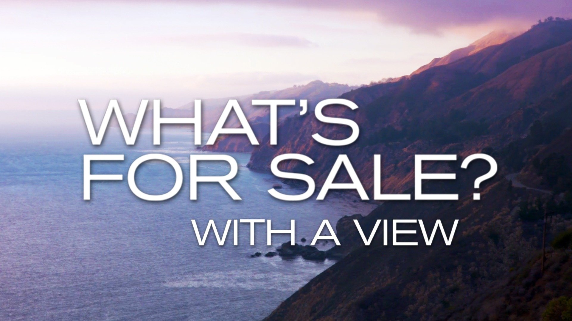 What's for Sale? With a View