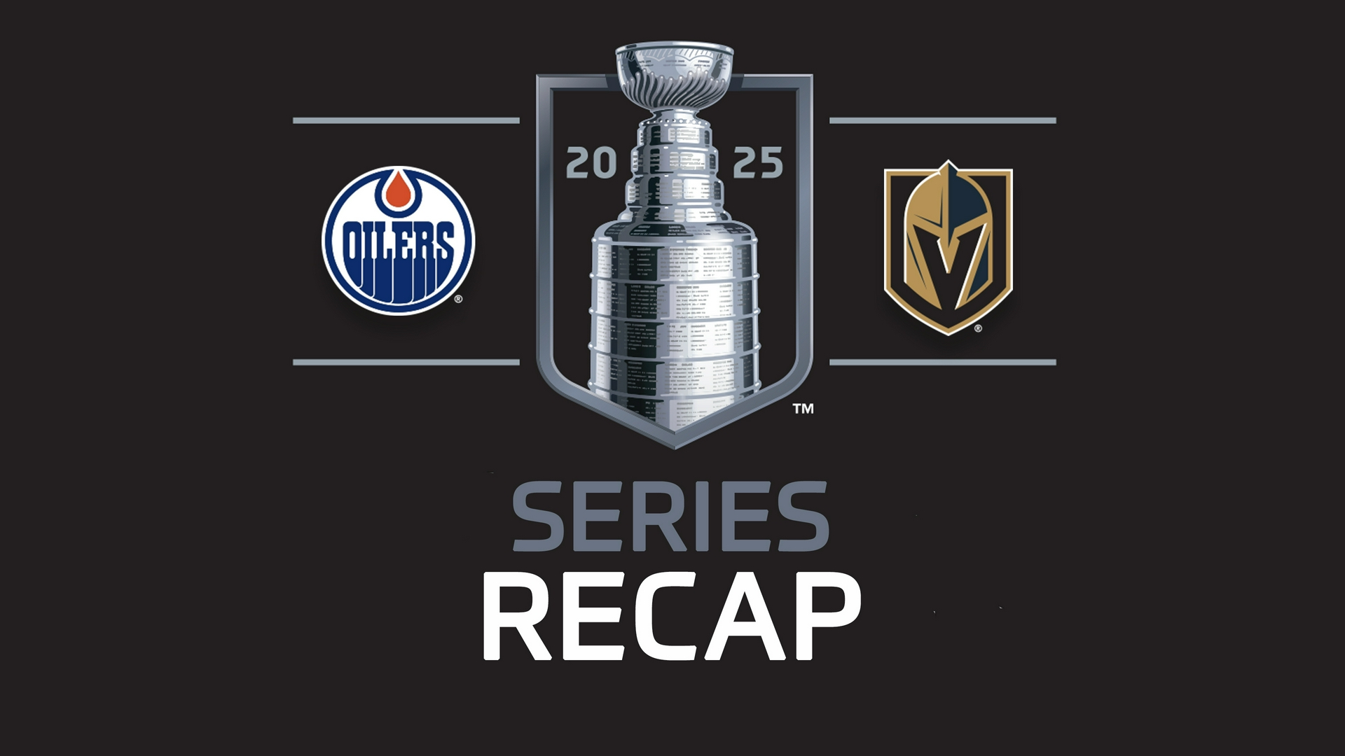 2025 Series Recap - Oilers vs Golden Knights