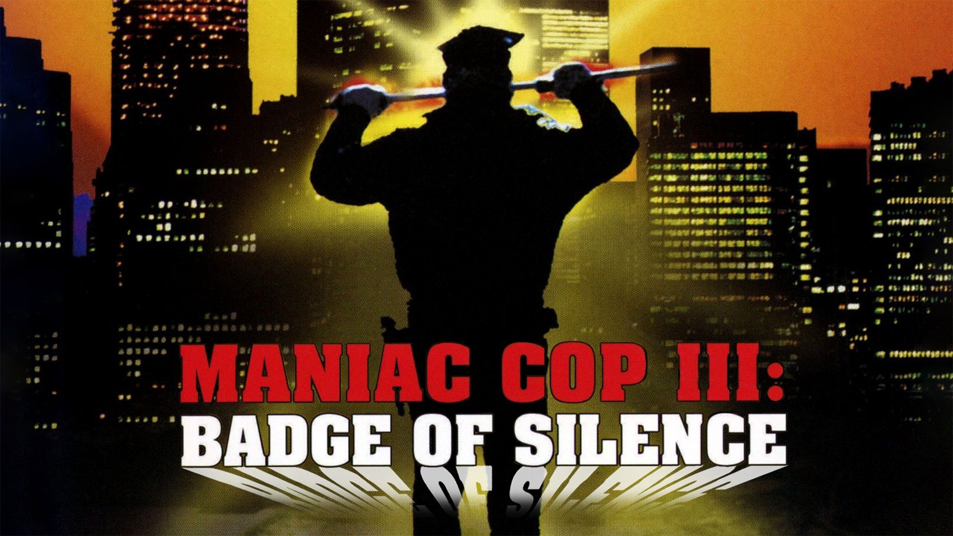 Maniac Cop 3: Badge of Silence