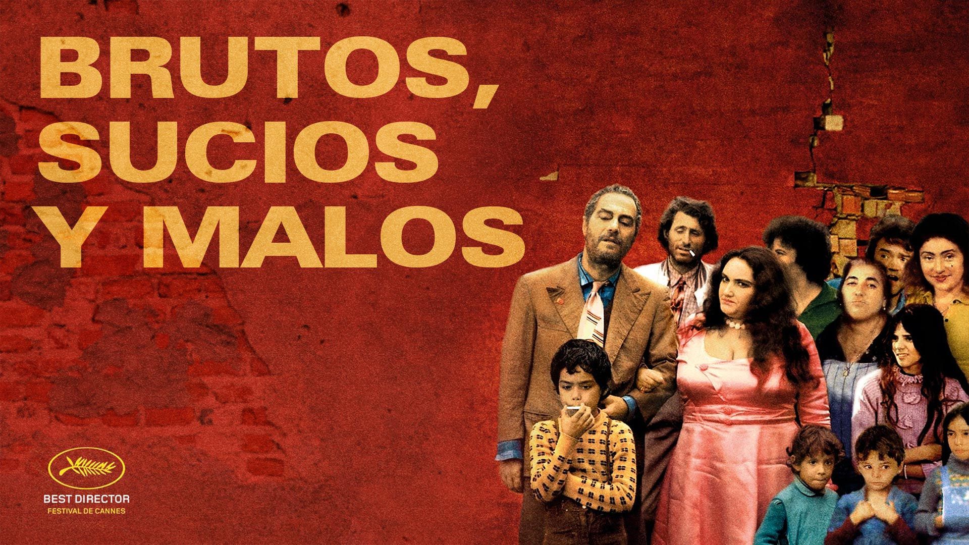 Brutos, sucios y malos