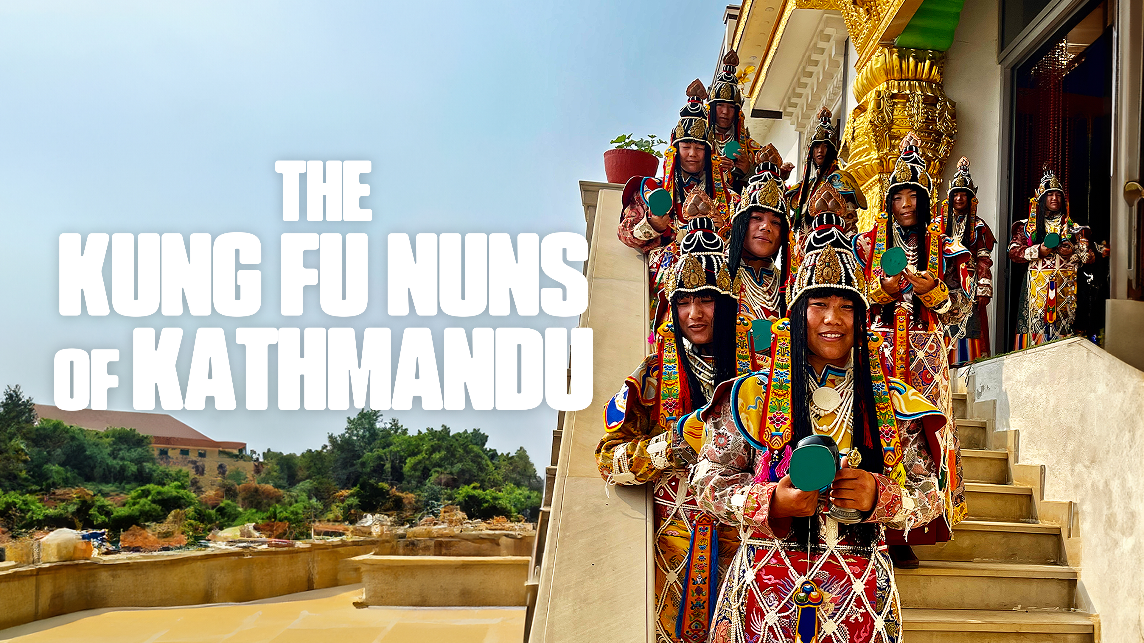 The Kung Fu Nuns of Kathmandu