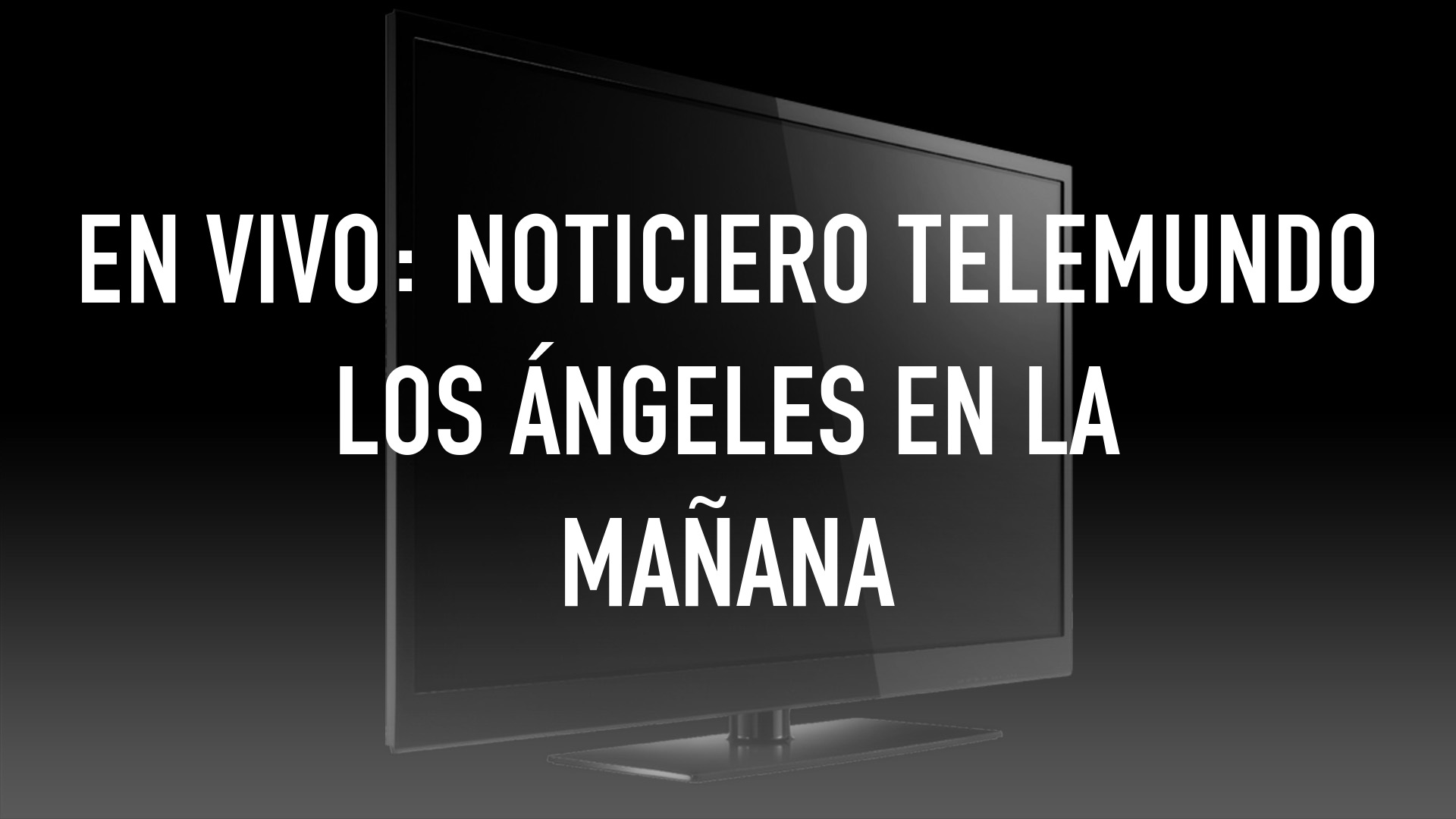 En Vivo: Noticiero Telemundo Los Ángeles en la Mañana