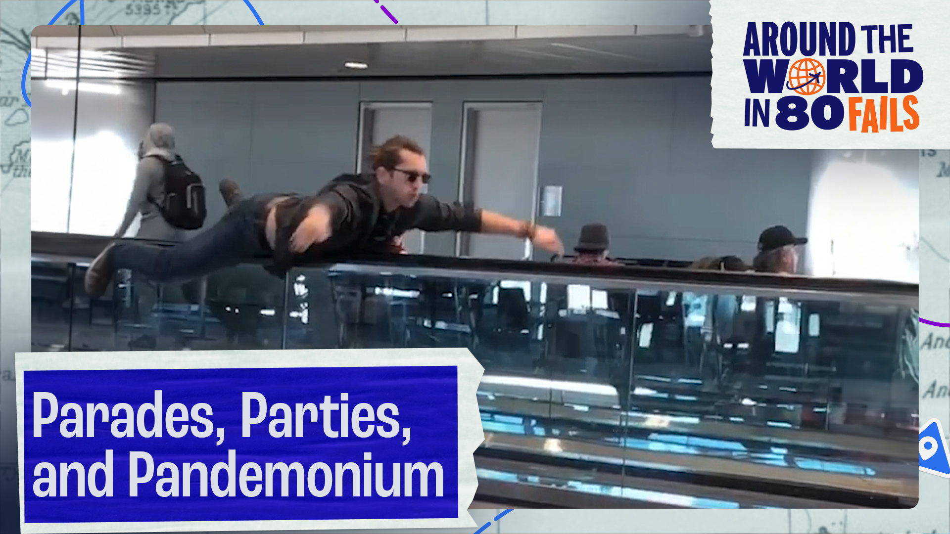 Around the World in 80 Fails