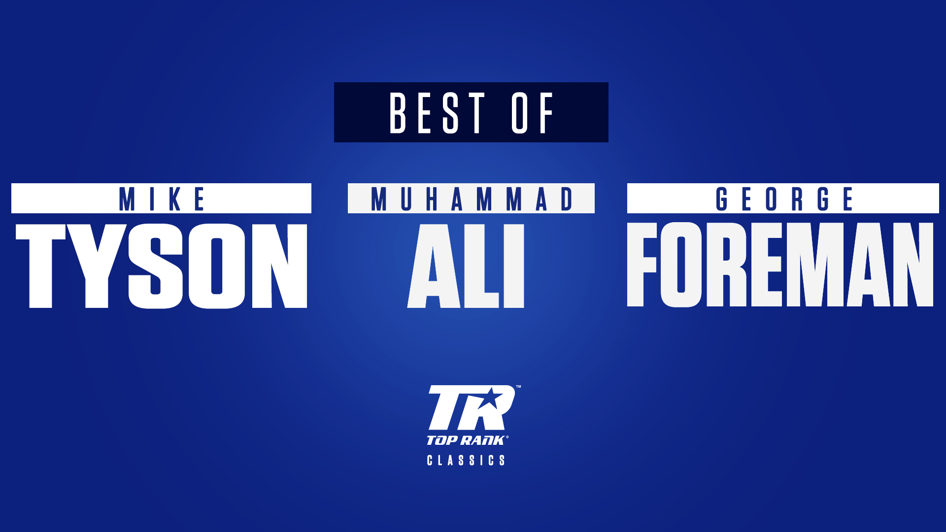 Best of Mike Tyson, Muhammad Ali & George Foreman