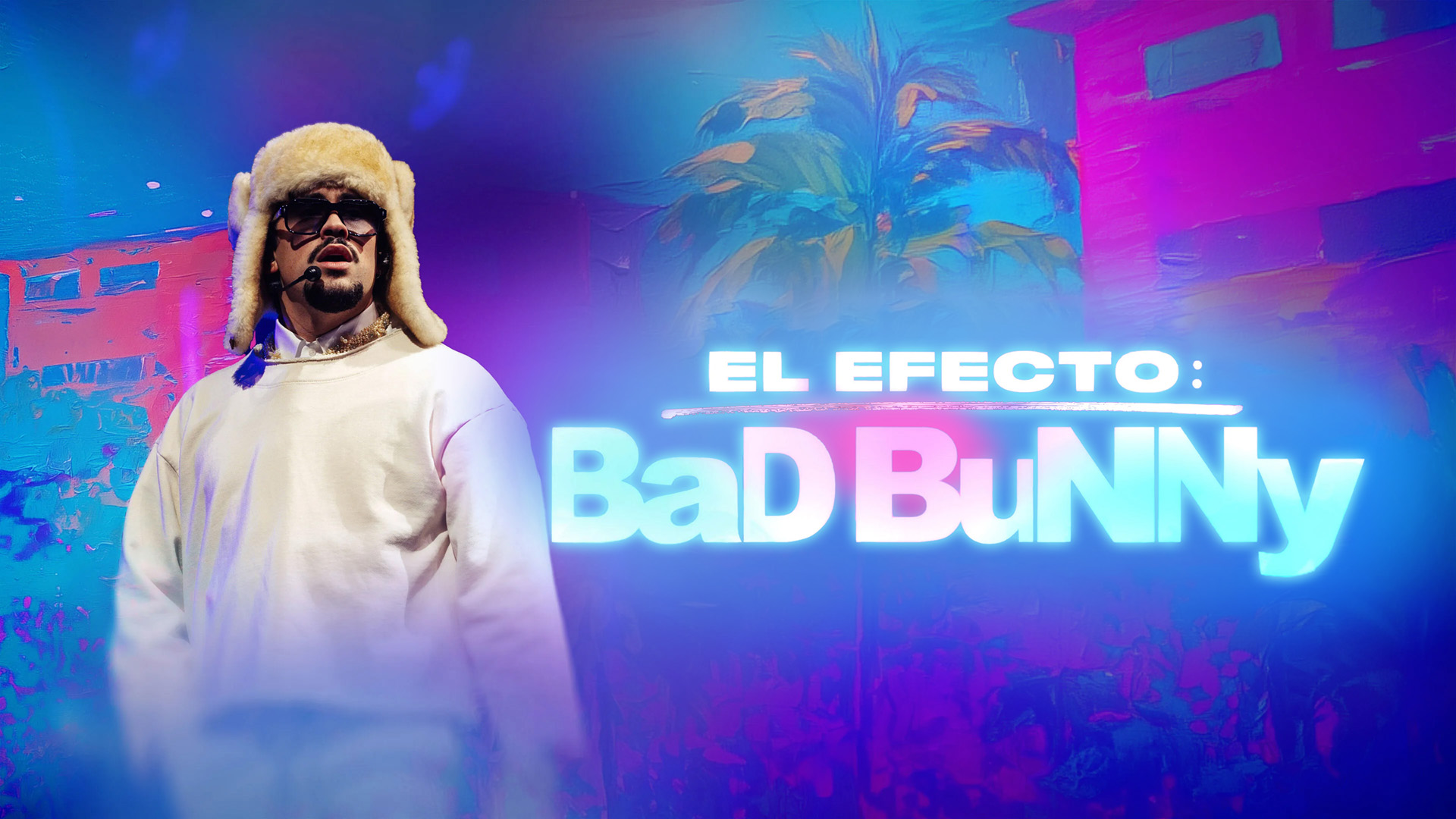 The Effect: Bad Bunny