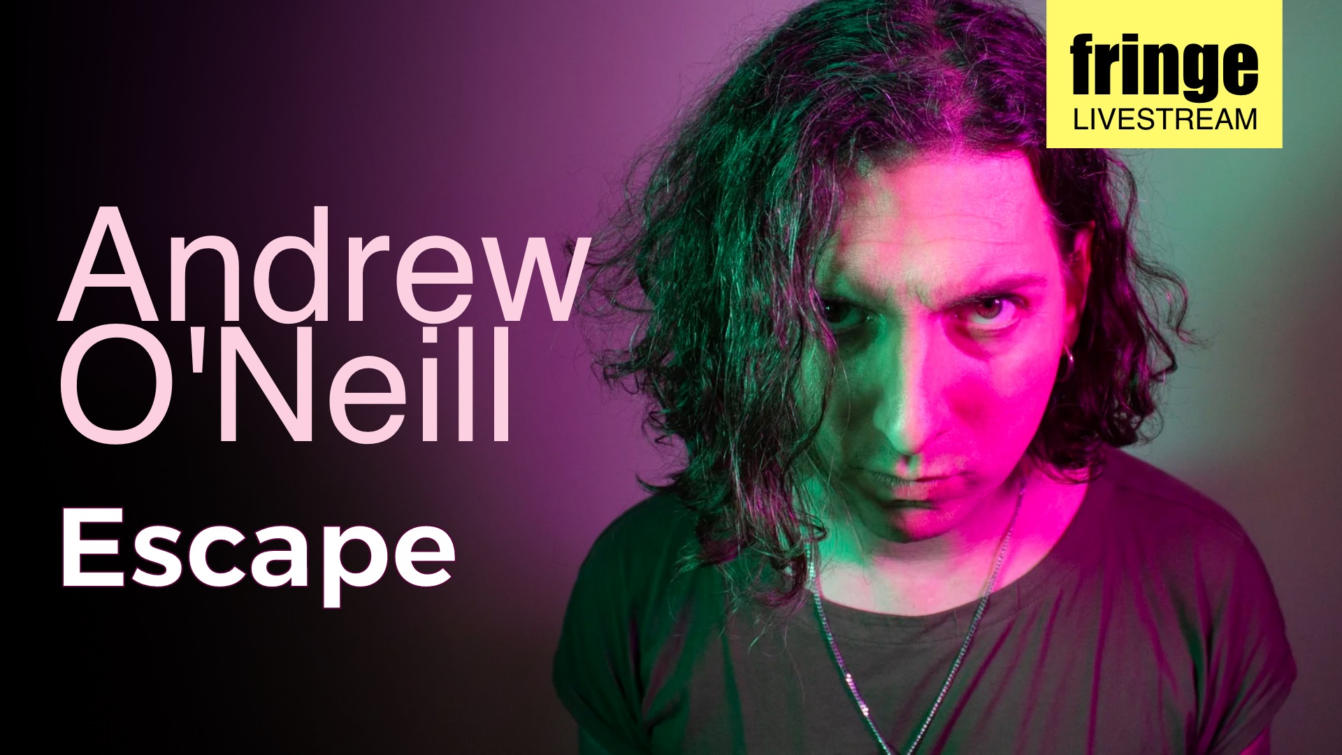 Andrew O'Neill: Escape