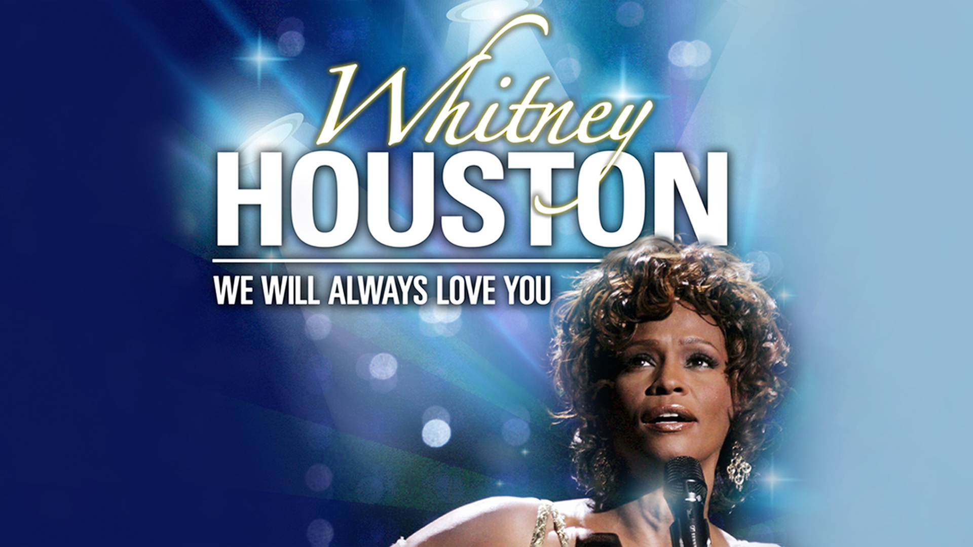 Whitney Houston: We Will Always Love You