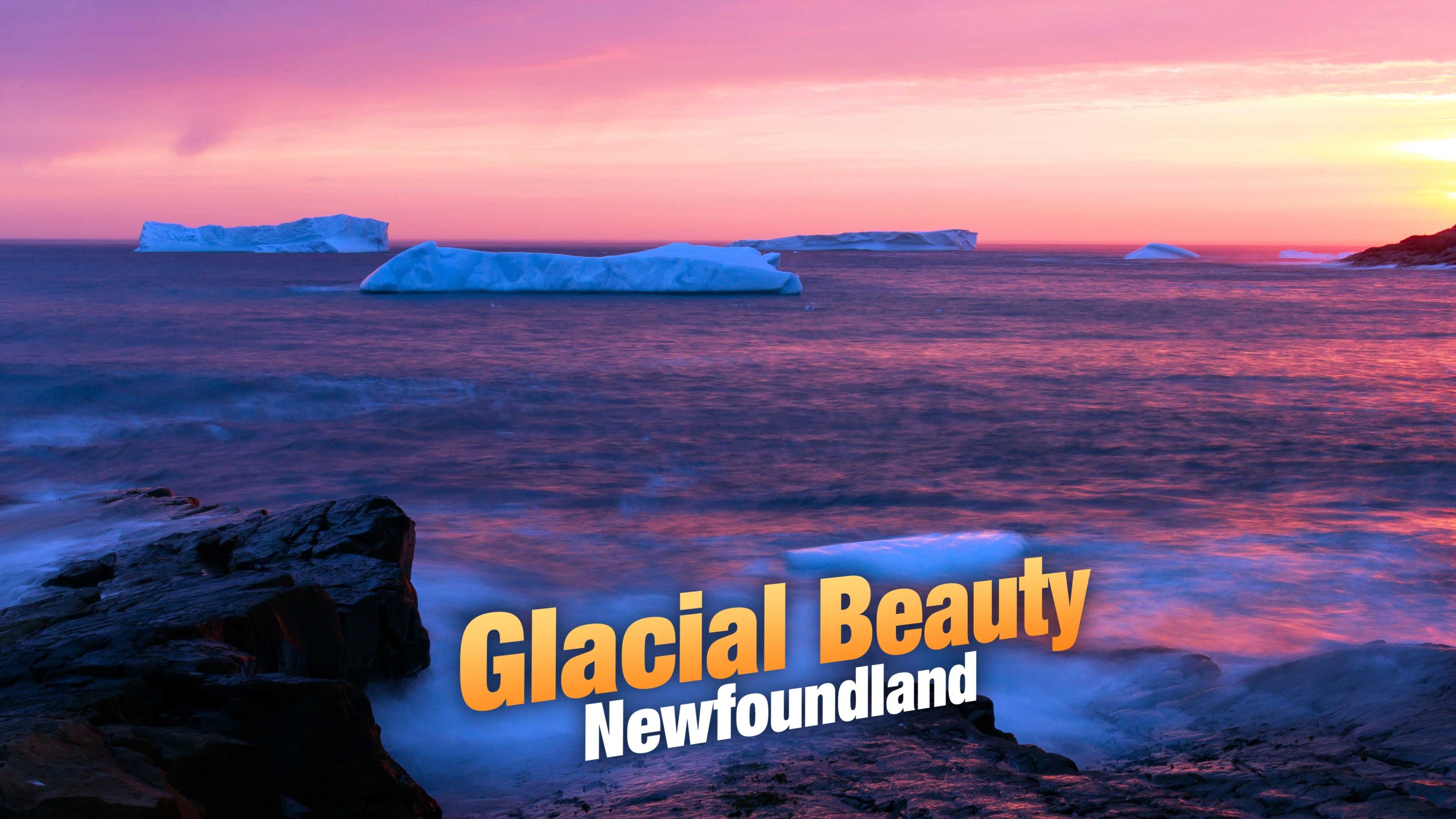 Glacial Beauty: Newfoundland