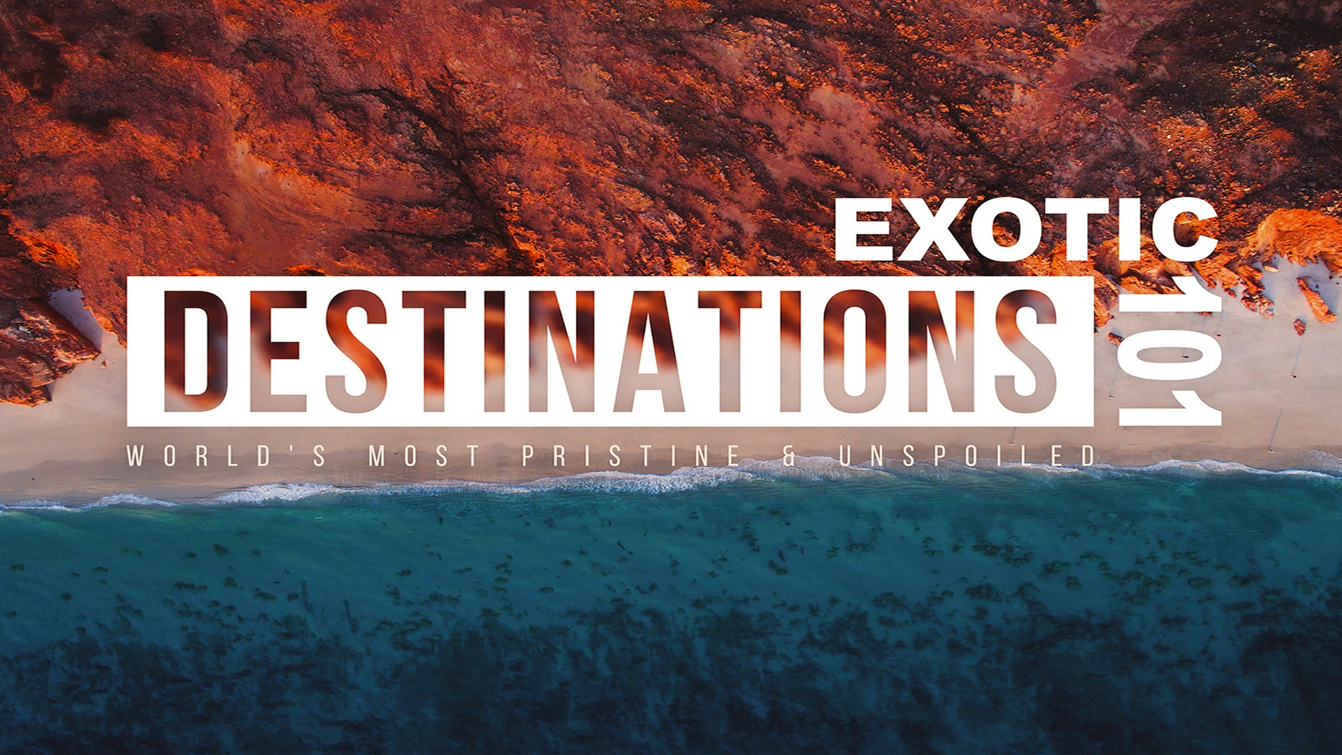 Exotic Destinations