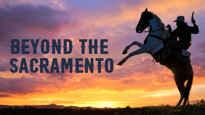 Beyond the Sacramento