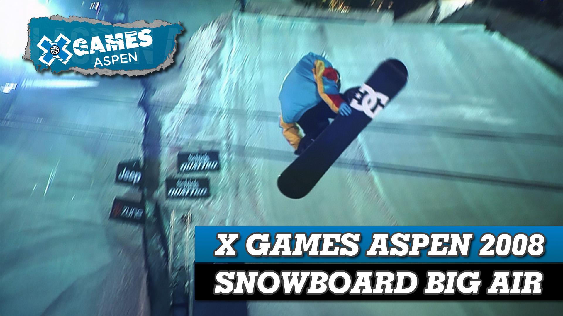 X Games Aspen 2008: Snowboard Big Air