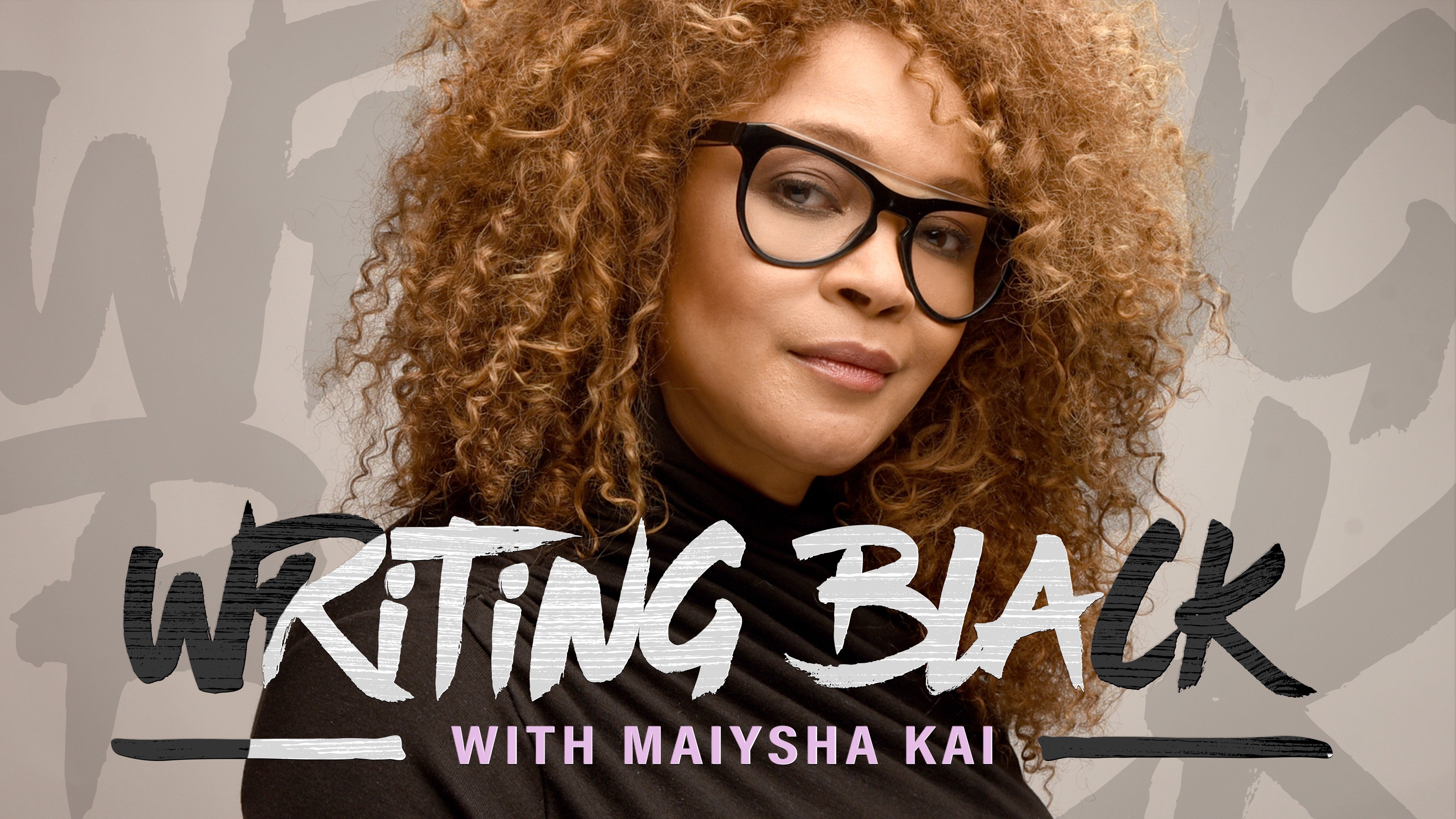 Writing Black With Maiysha Kai