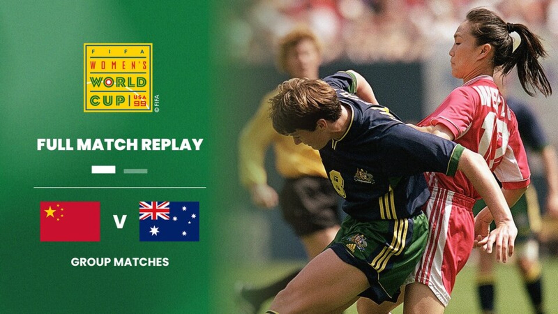 China Pr V Australia | Group D | Fifa Women's World Cup Usa 1999™ | Full Match Replay