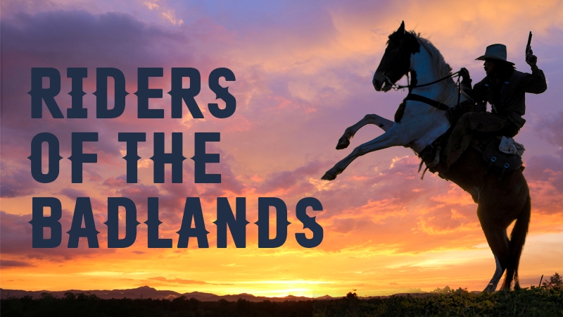 Riders of the Badlands