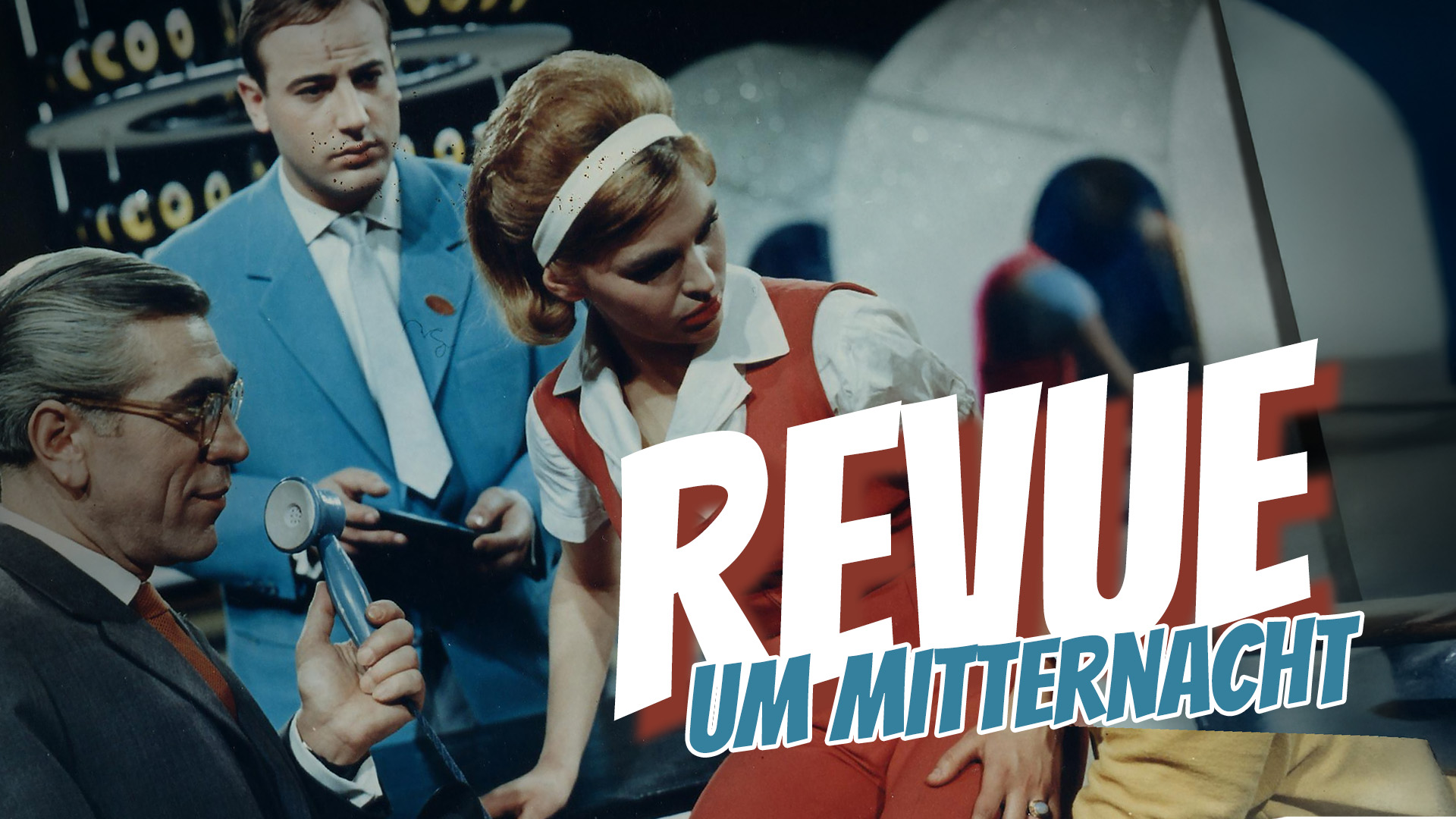 Revue um Mitternacht