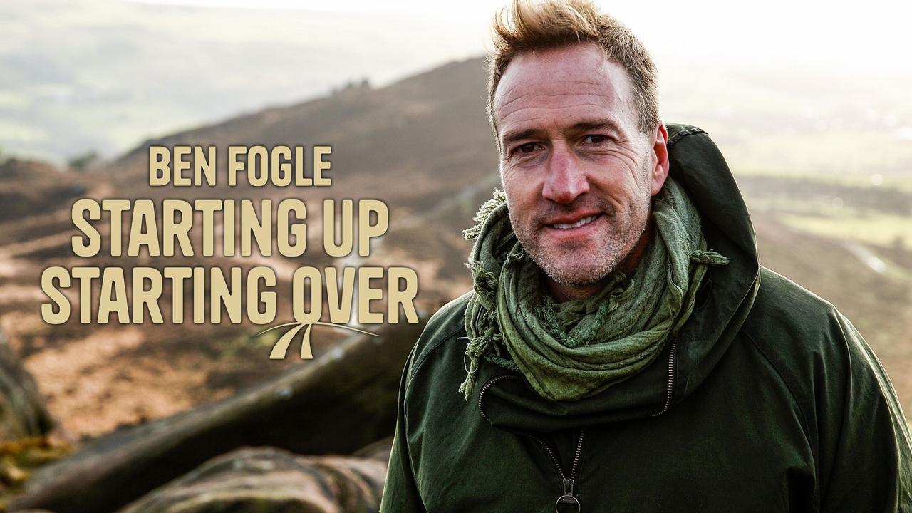 Ben Fogle:Starting Up,Starting Over