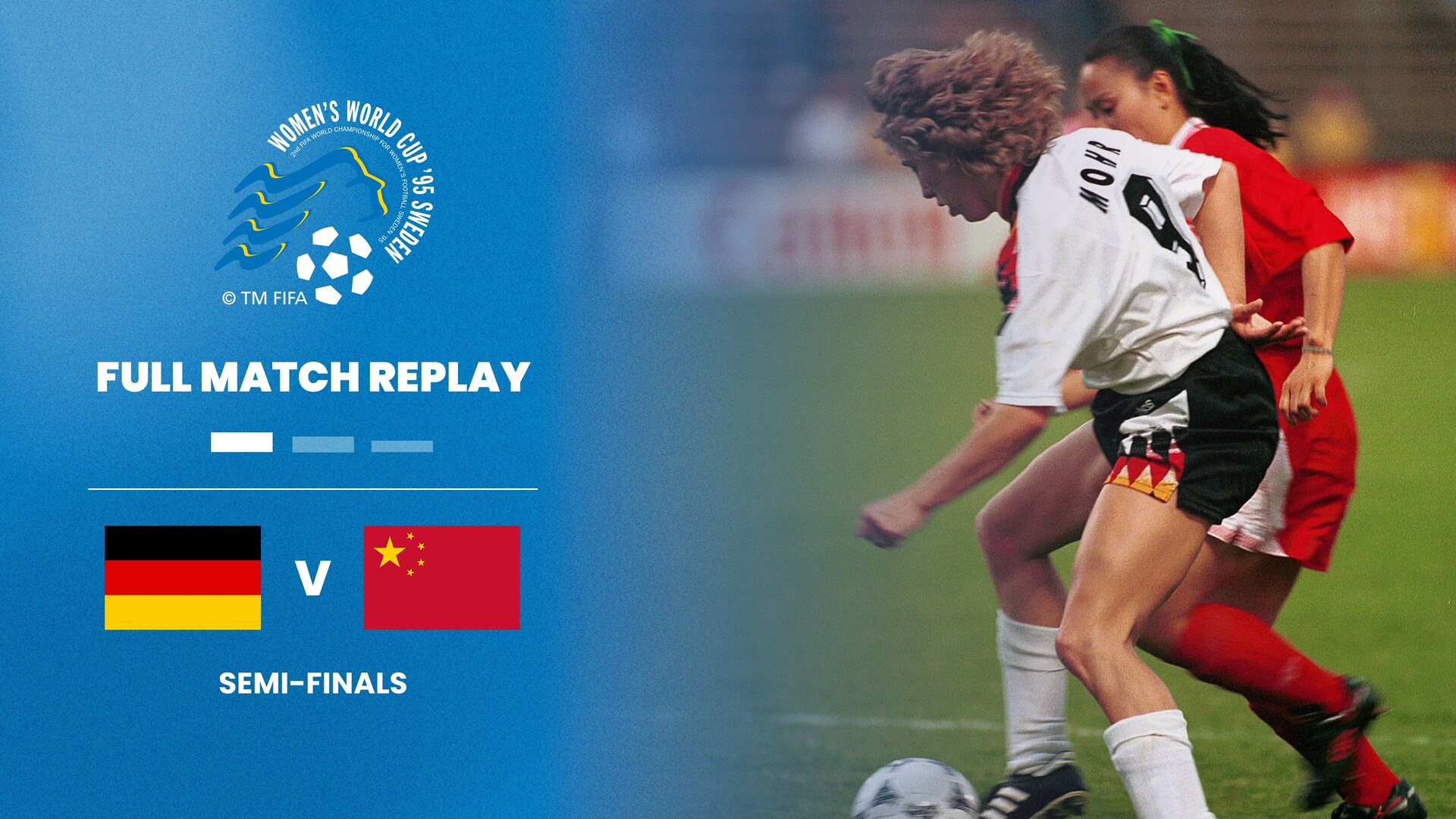 Germany v China PR | Semi-finals | FIFA Women's World Cup Sweden 1995™ | Full Match Replay