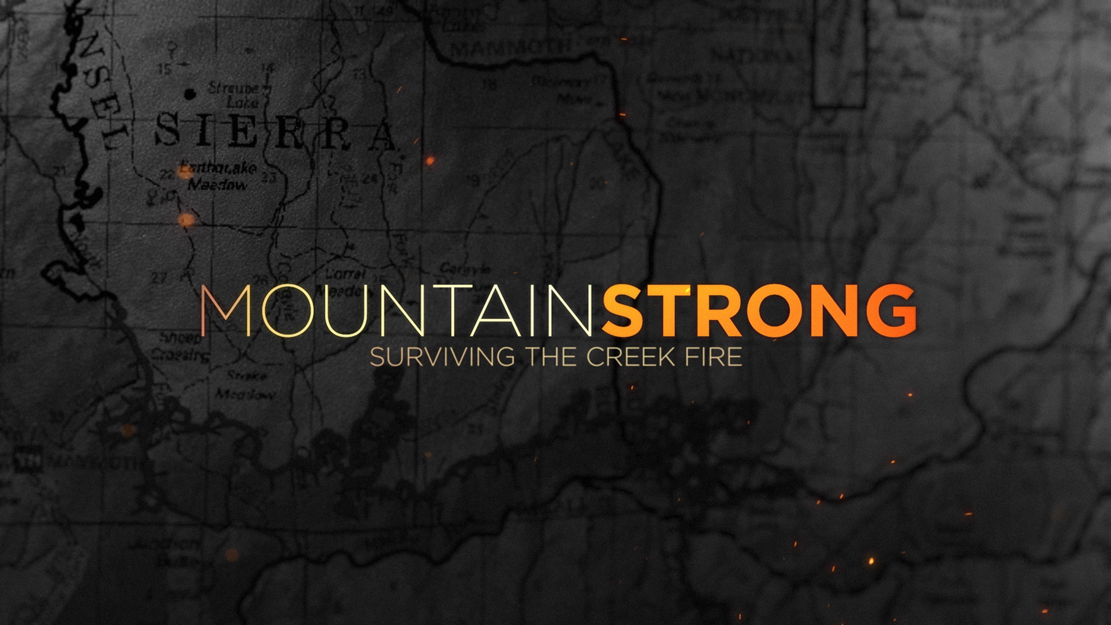 Mountain Strong: Surviving the Creek Fire
