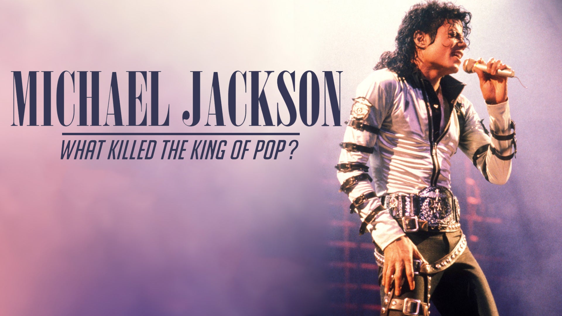 Michael Jackson: What Killed the King of Pop?