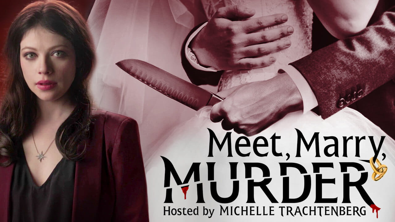 Meet, Marry, Murder Hosted by Michelle Trachtenberg