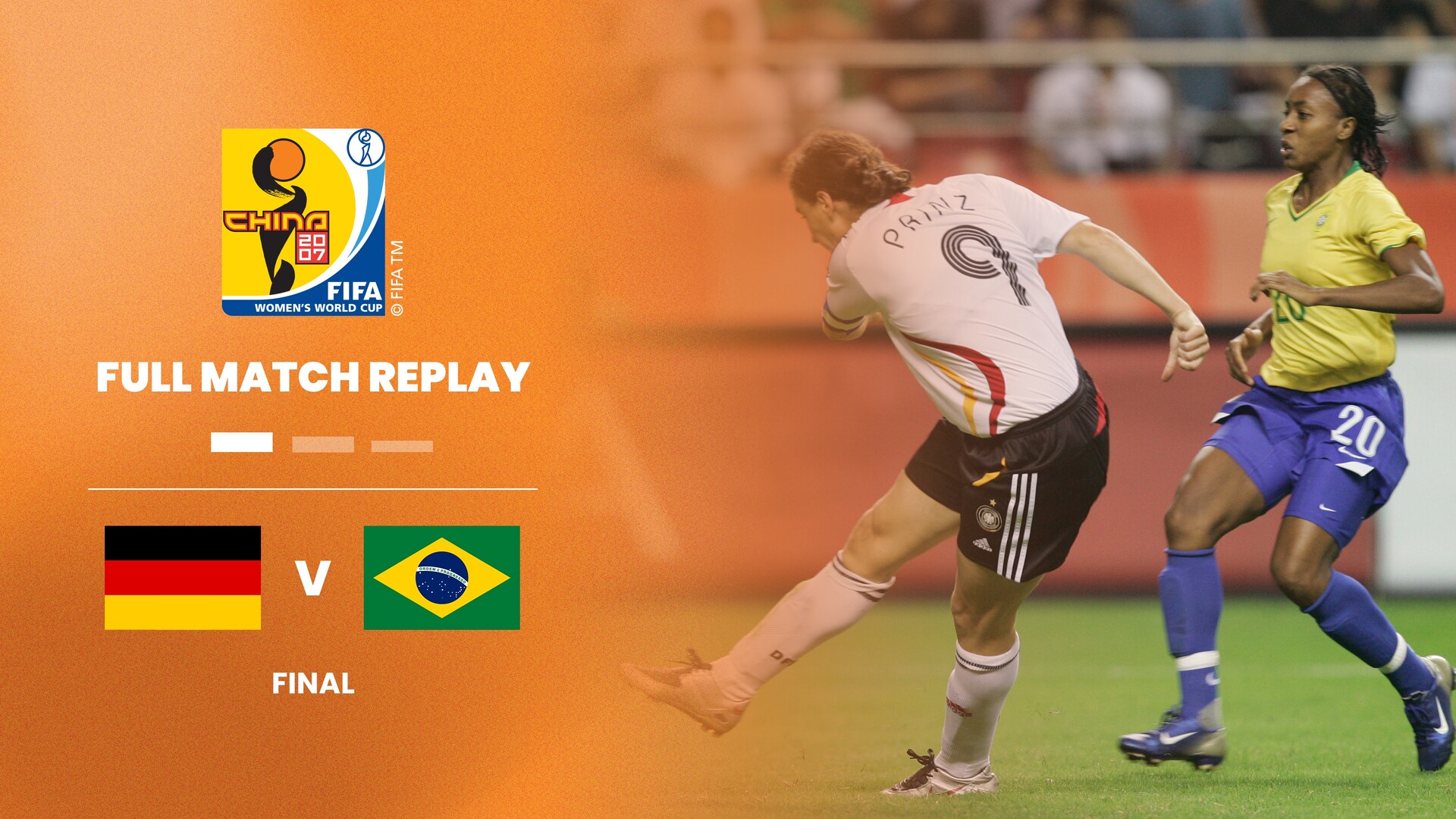 Germany v Brazil | Final | FIFA Women's World Cup China 2007™ | Full Match Replay