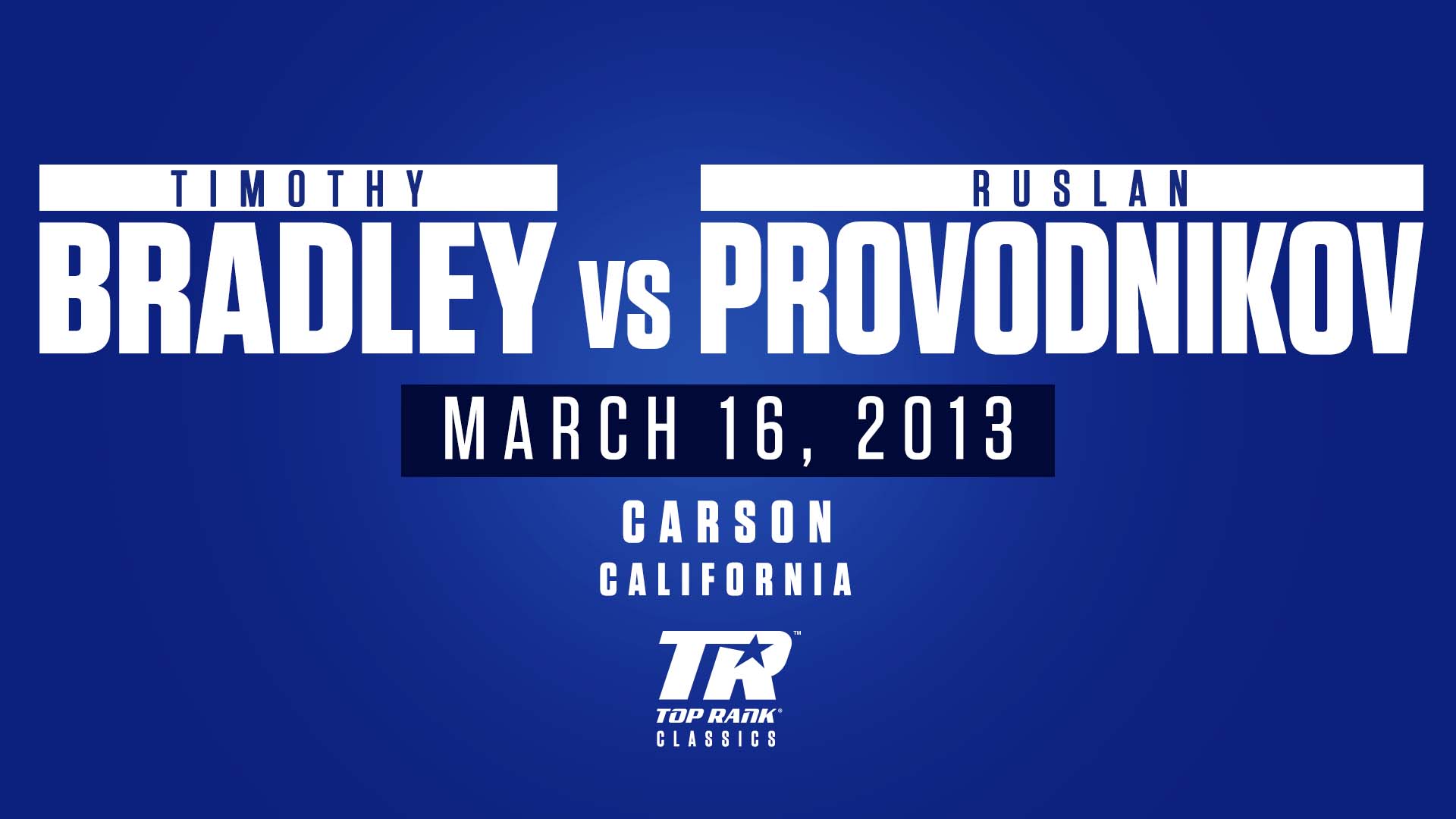 Timothy Bradley Jr vs Ruslan Provodnikov