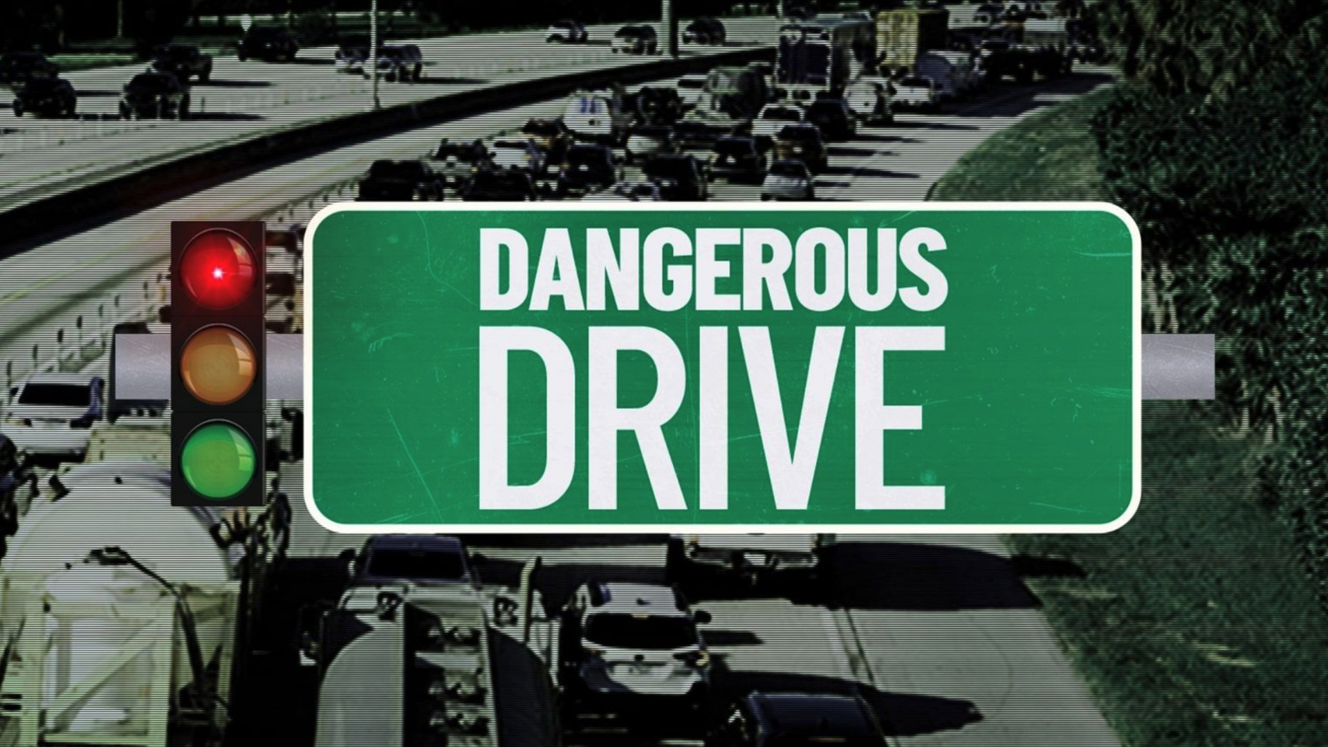 Dangerous Drive