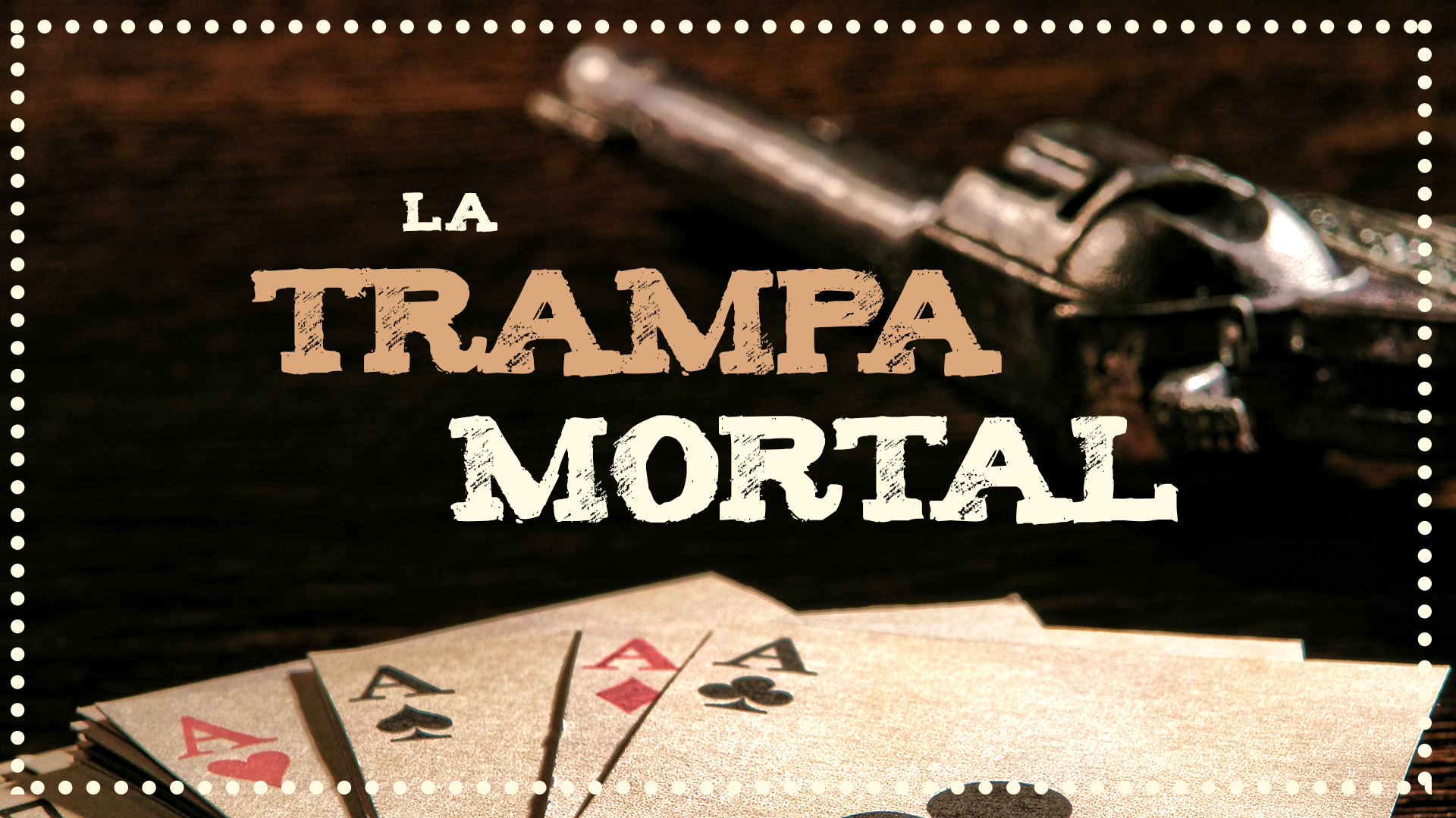 La Trampa Mortal