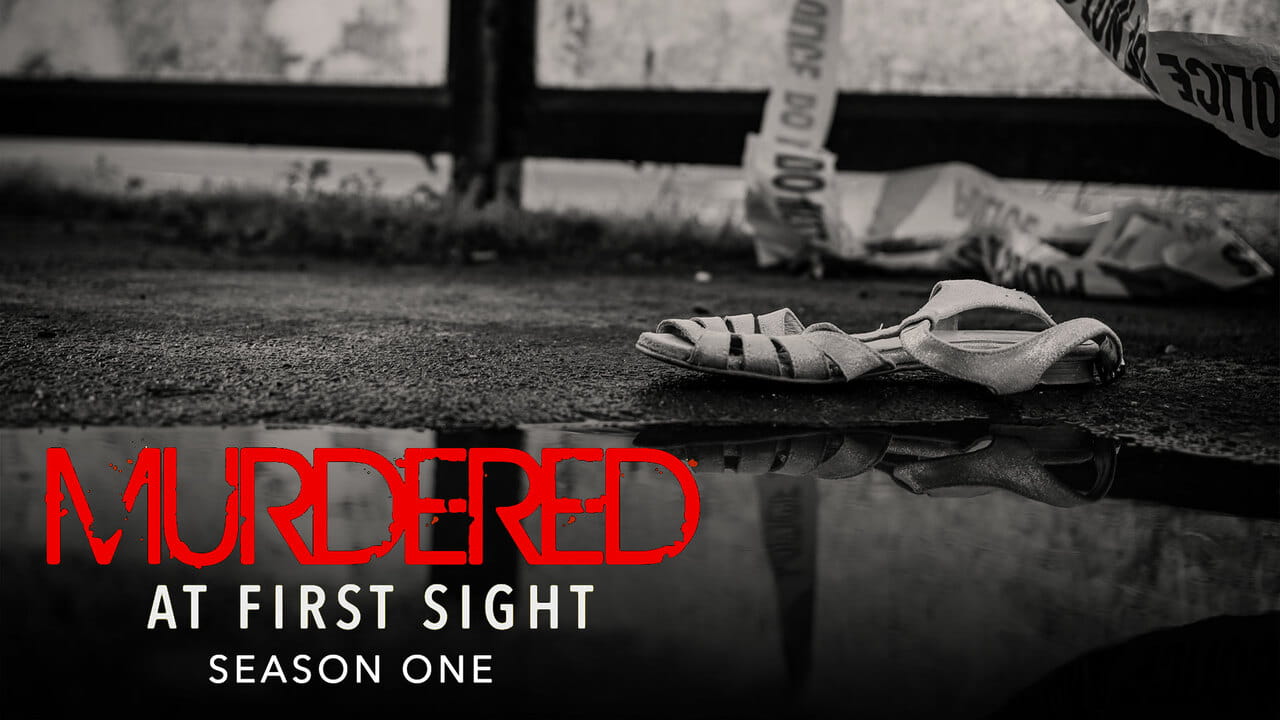 Murdered at First Sight