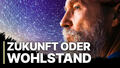 Zukunft oder Wohlstand