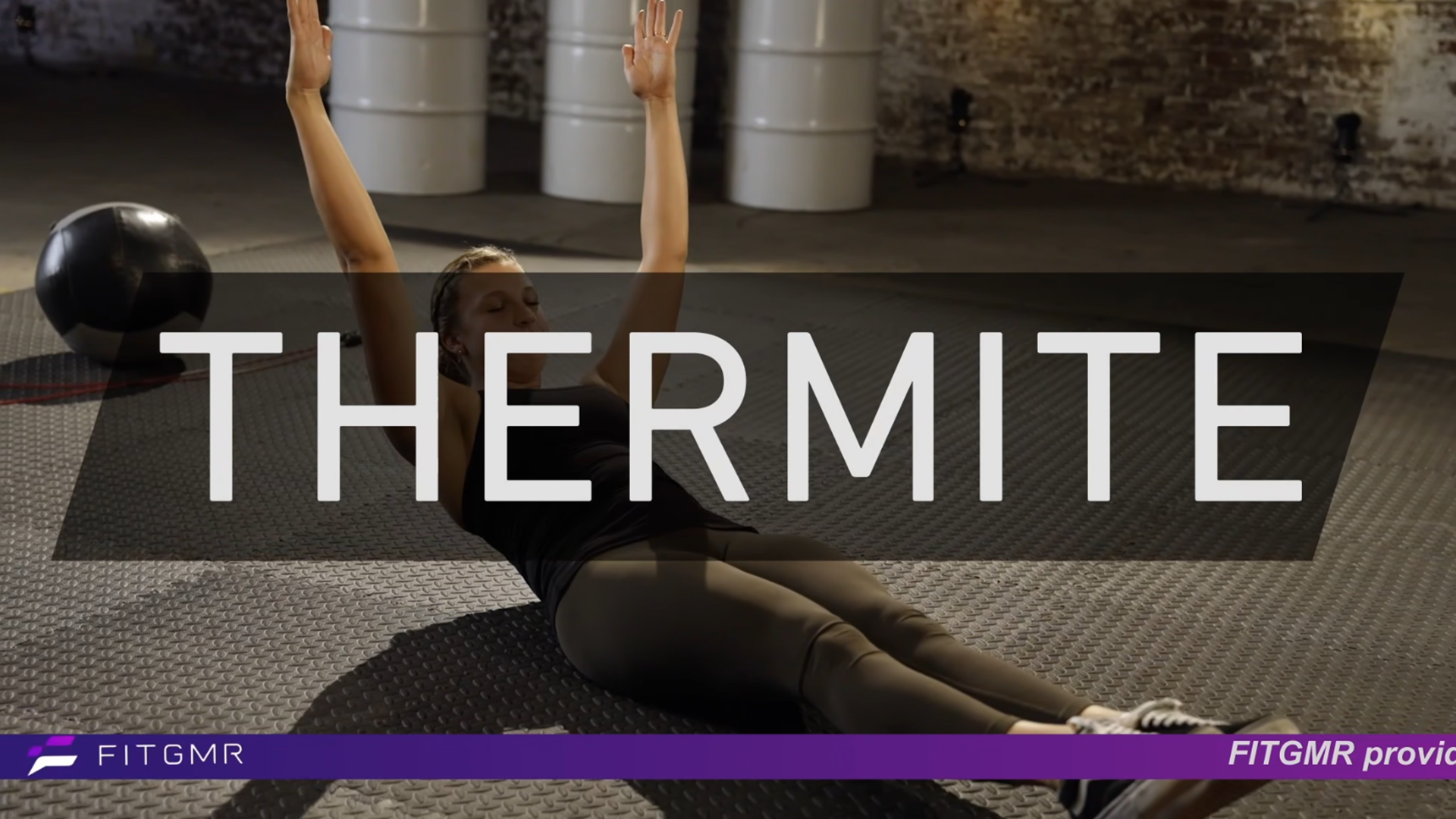 FITGMR Exercise: Thermite