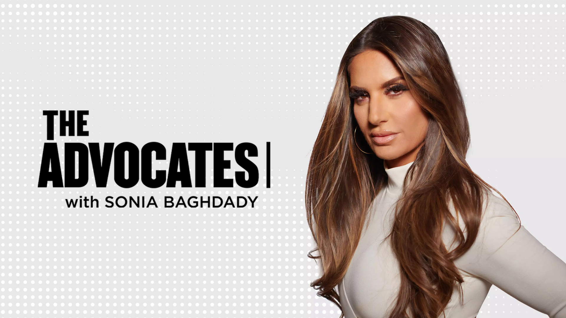 The Advocates With Sonia Baghdady